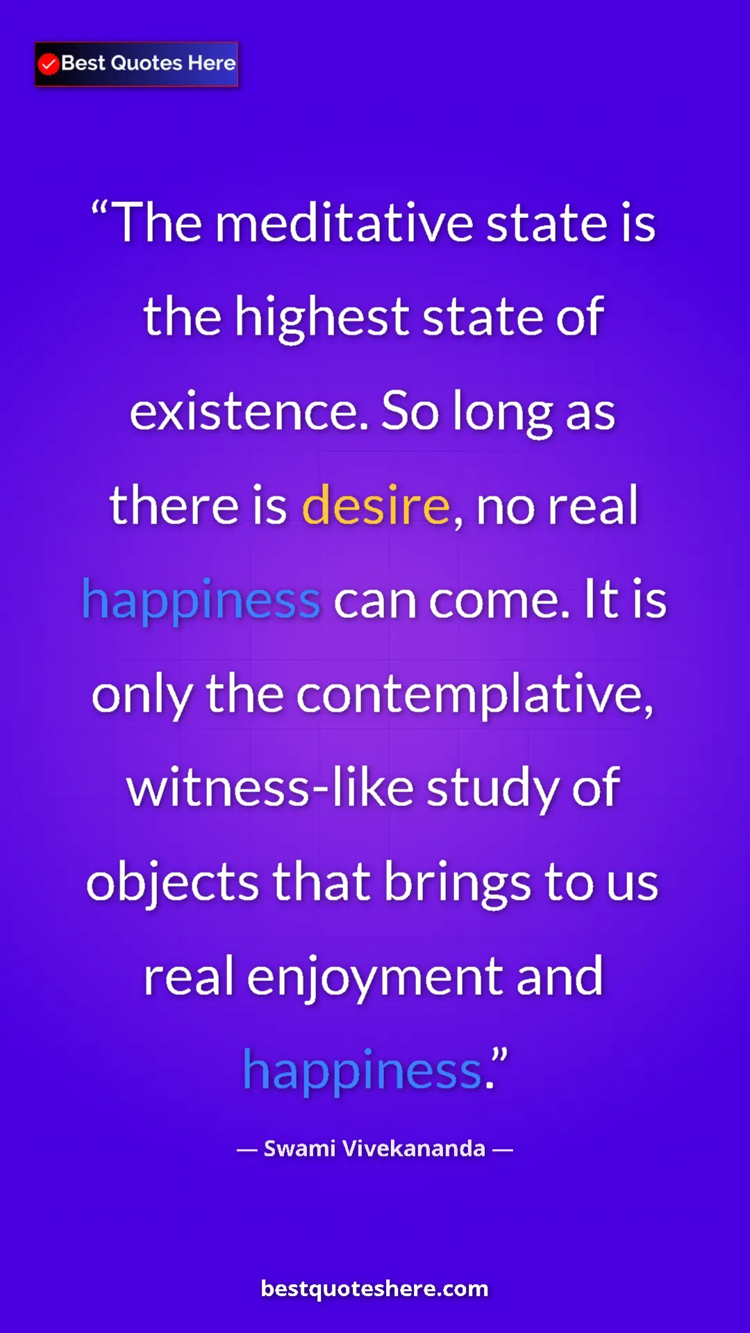 Pinterest quote poster by Swami Vivekananda: "The meditative state is the highest state of existence. So..."