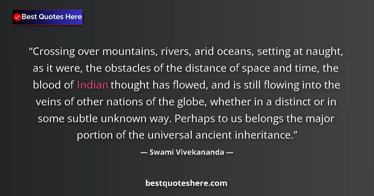 Quote by Swami Vivekananda: Crossing over mountains, rivers, arid oceans, sett