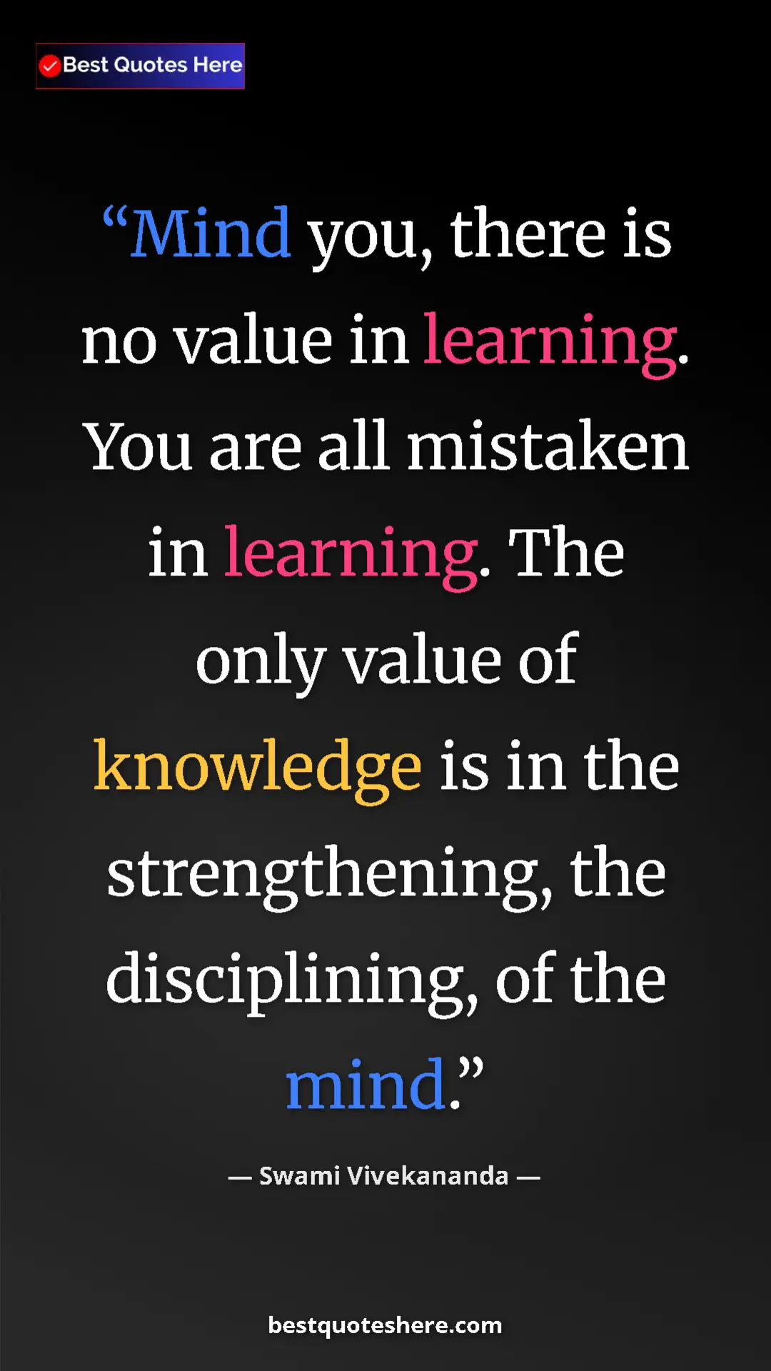Pinterest quote poster by Swami Vivekananda: "Mind you, there is no value in learning. You are all..."
