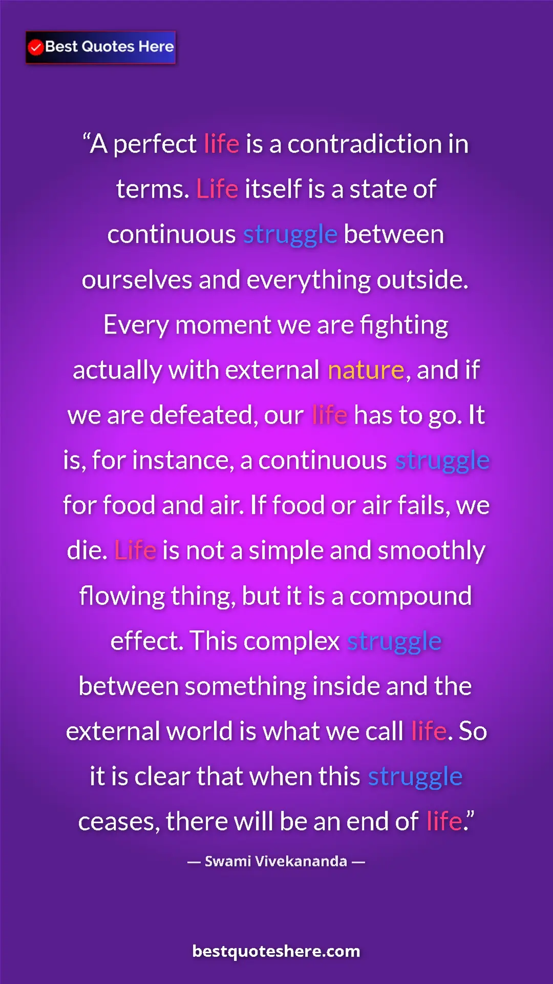 Pinterest quote poster by Swami Vivekananda: "A perfect life is a contradiction in terms. Life itself is..."