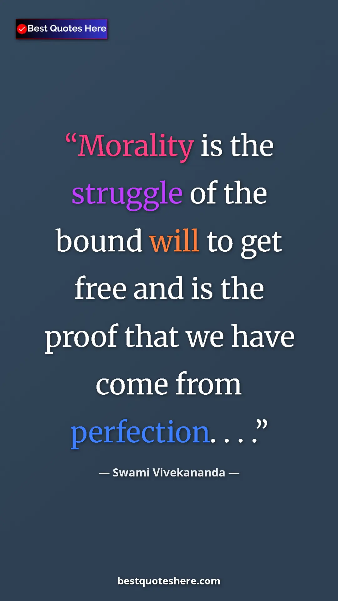 Pinterest quote poster by Swami Vivekananda: "Morality is the struggle of the bound will to get free and i"