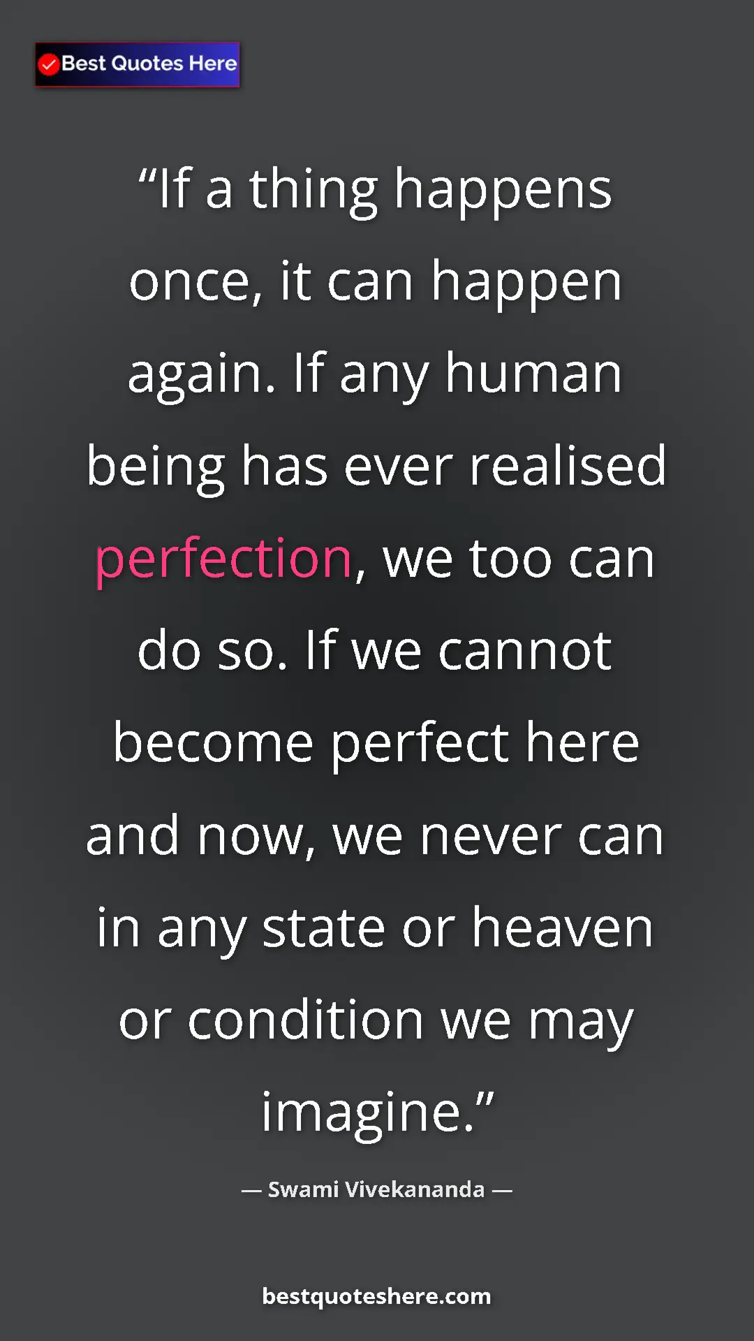 Pinterest quote poster by Swami Vivekananda: "If a thing happens once, it can happen again. If any human..."