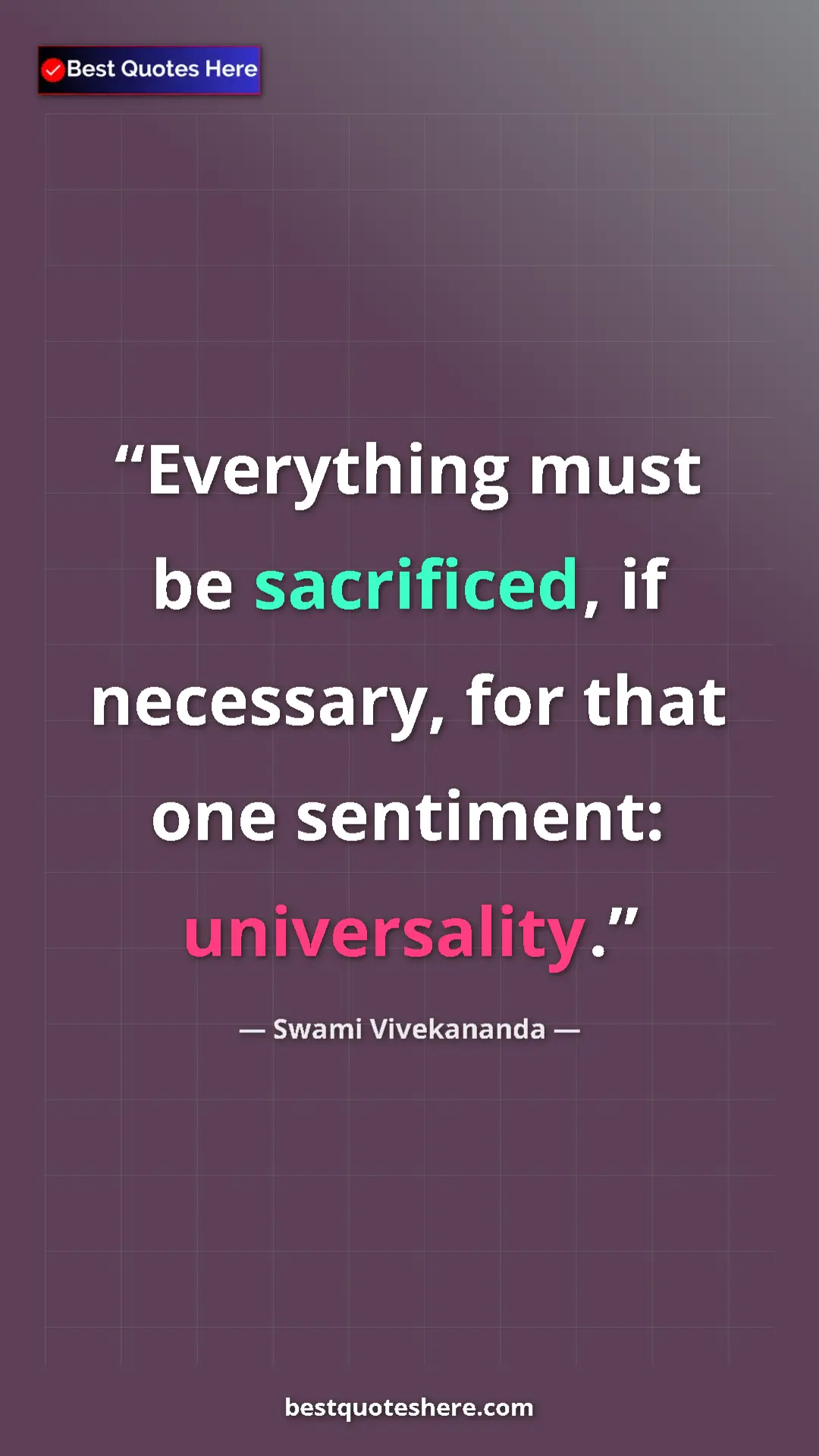 Pinterest quote poster by Swami Vivekananda: "Everything must be sacrificed, if necessary, for that one..."