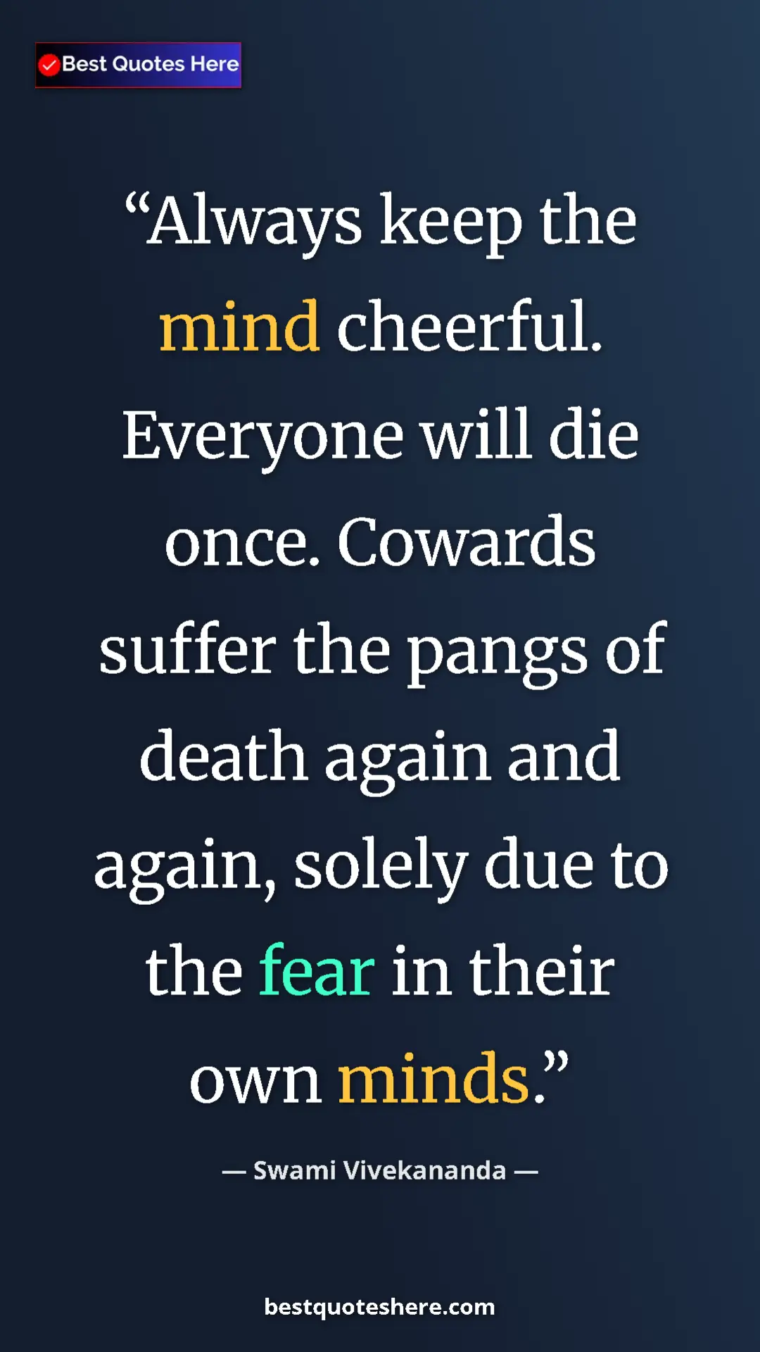 Pinterest quote poster by Swami Vivekananda: "Always keep the mind cheerful. Everyone will die once...."