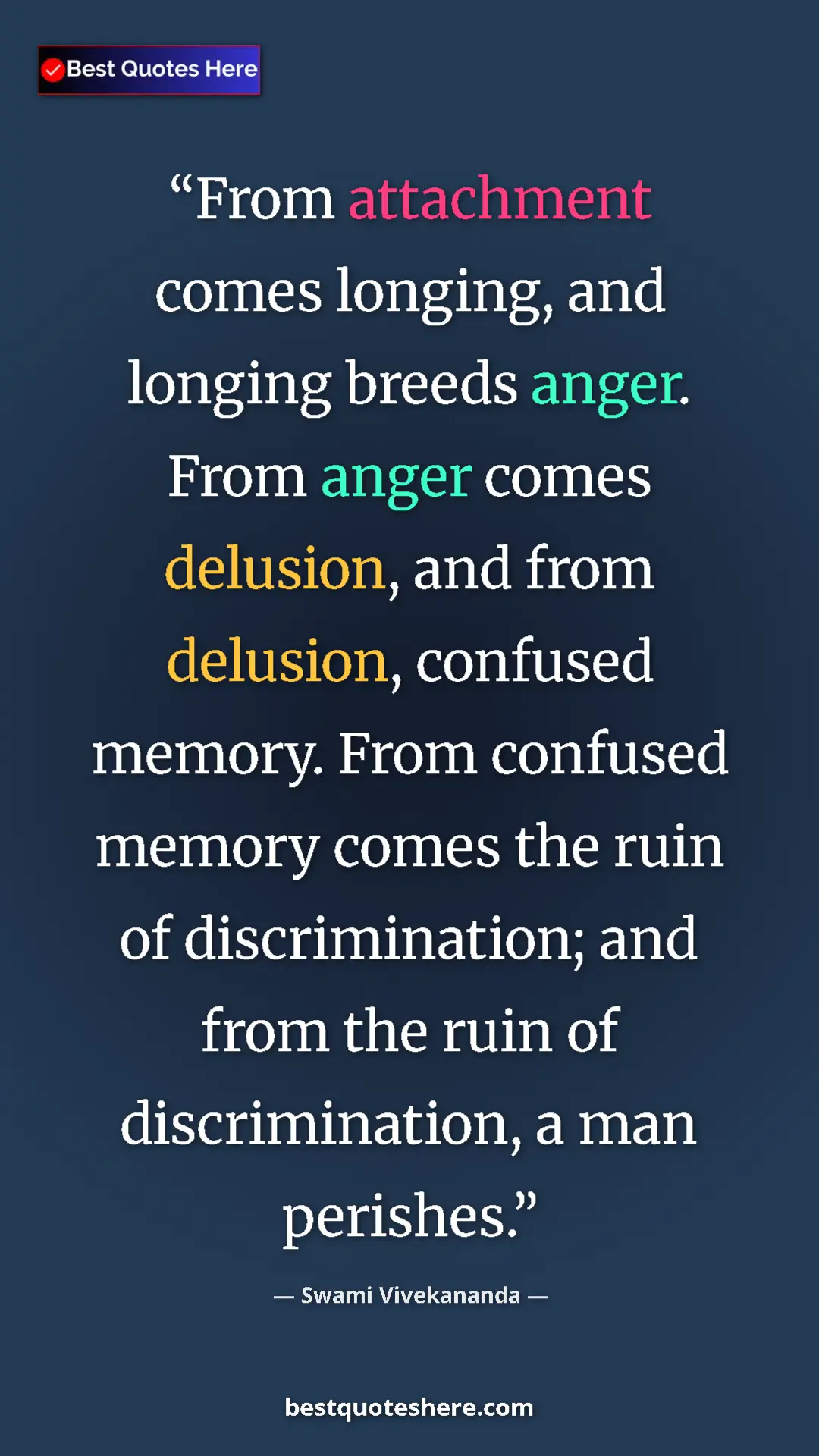 Pinterest quote poster by Swami Vivekananda: "From attachment comes longing, and longing breeds anger...."
