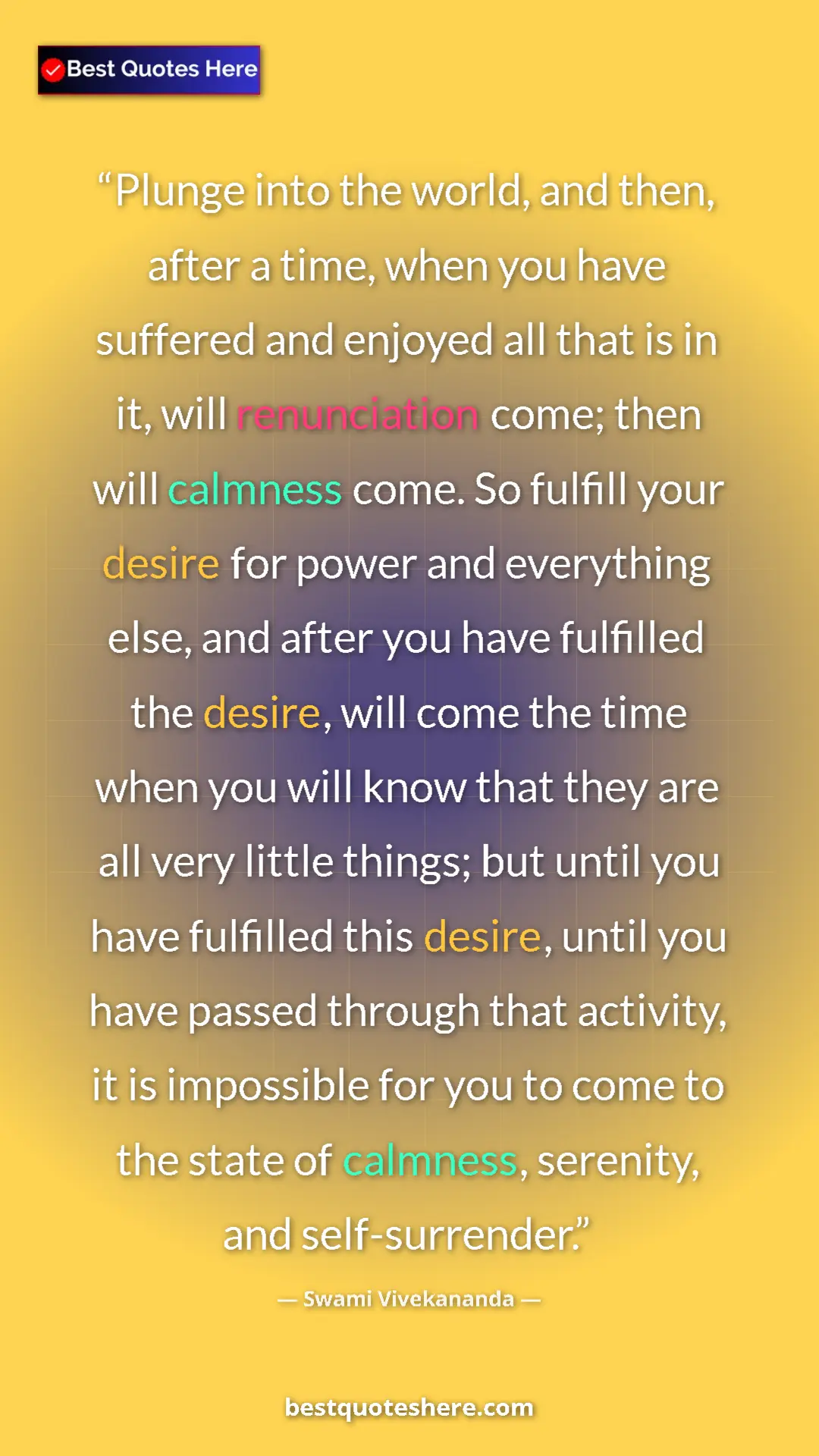 Pinterest quote poster by Swami Vivekananda: "Plunge into the world, and then, after a time, when you..."
