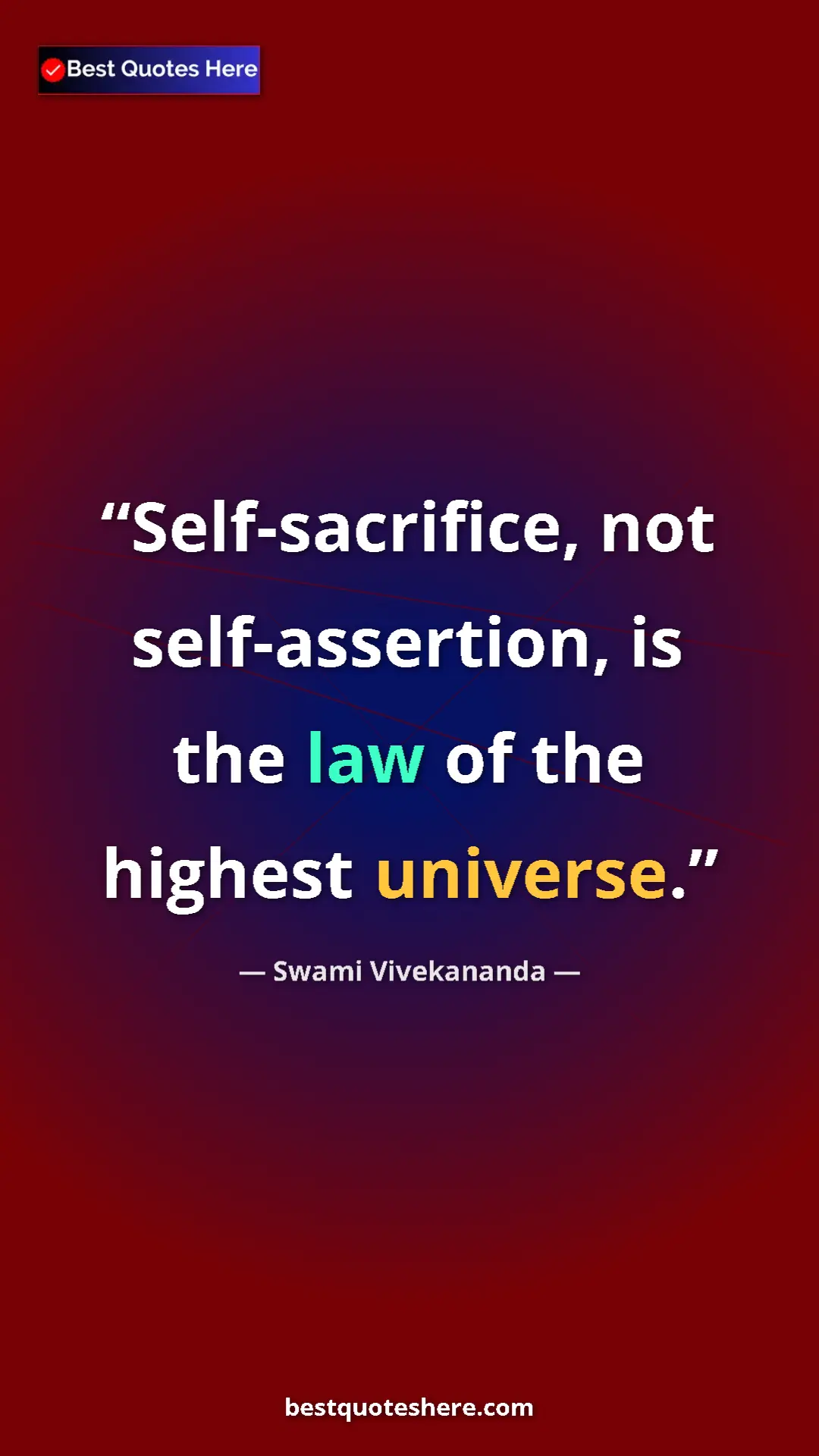 Pinterest quote poster by Swami Vivekananda: "Self-sacrifice, not self-assertion, is the law of the..."