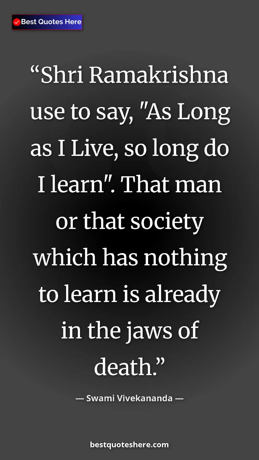 Pinterest quote poster by Swami Vivekananda: "Shri Ramakrishna use to say, "As Long as I Live, so long do..."