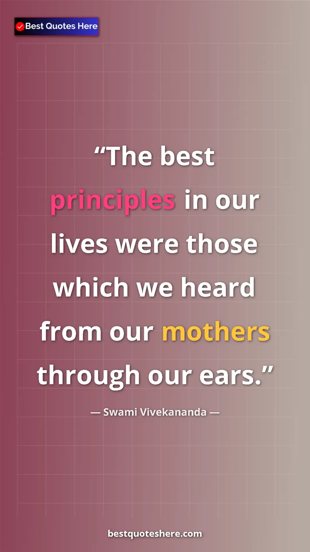 Swami Vivekananda Quote Card: "The best principles in our lives were those which we heard..." Pinterest quote poster by Swami Vivekananda: "The best principles in our lives were those which we heard..."