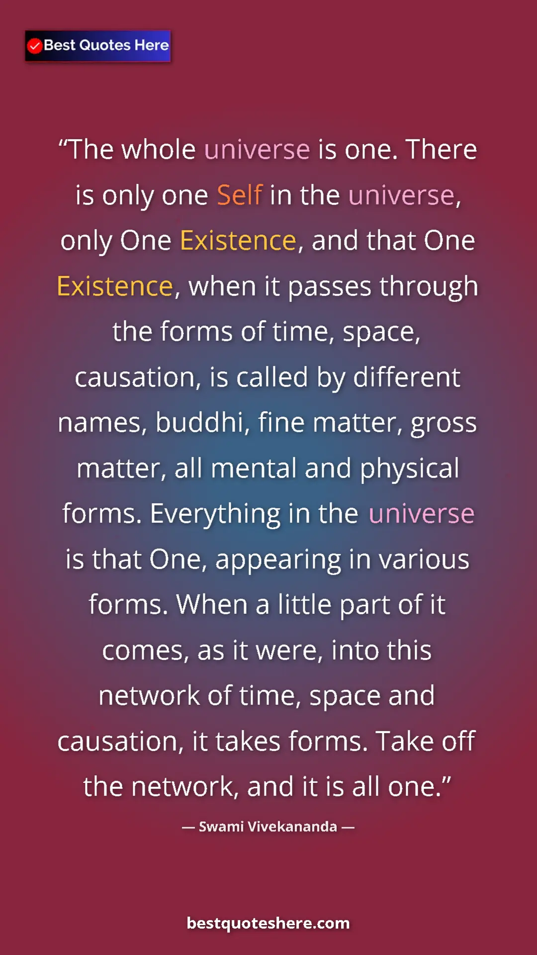 Pinterest quote poster by Swami Vivekananda: "The whole universe is one. There is only one Self in the..."
