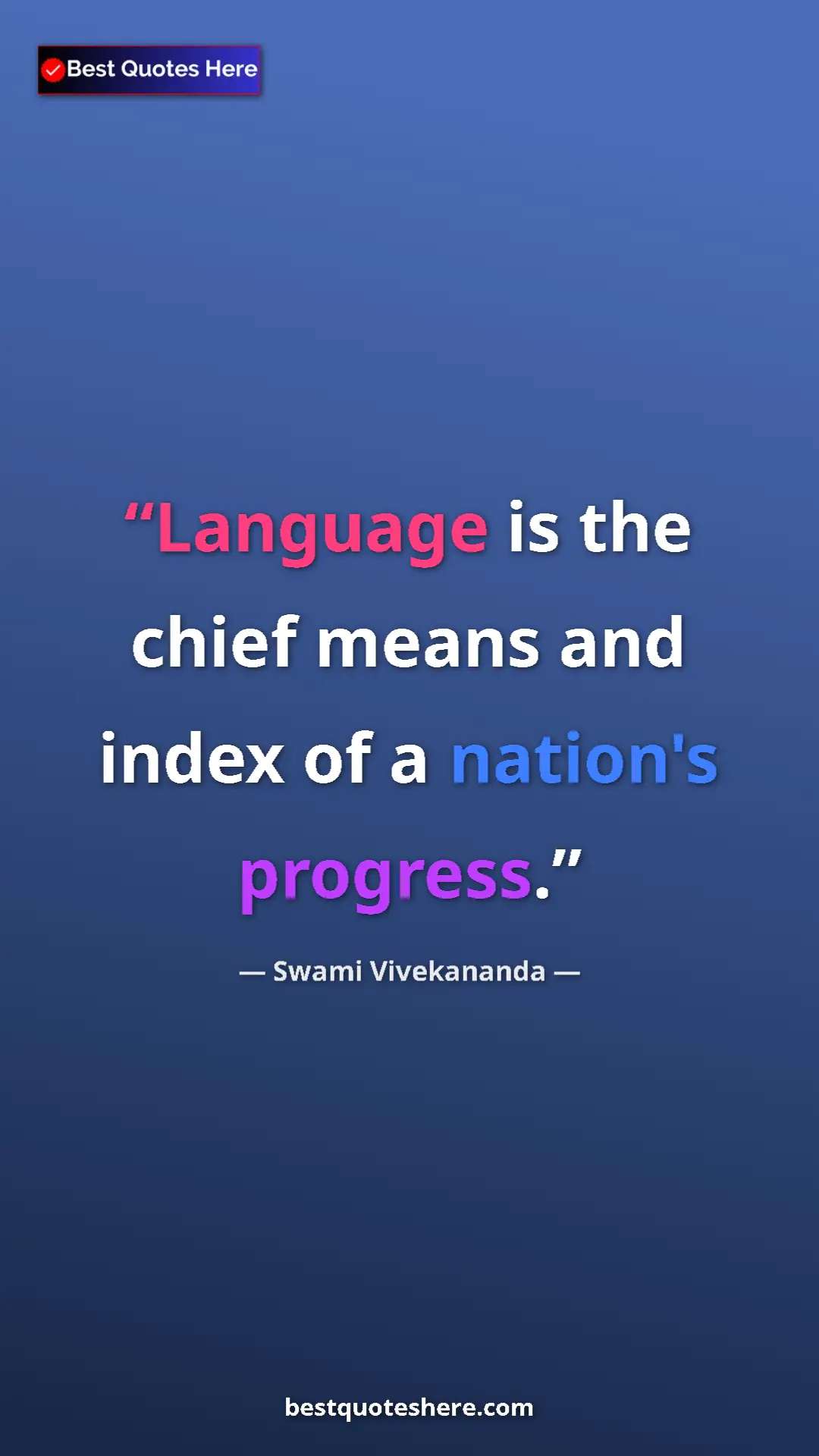 Pinterest quote poster by Swami Vivekananda: "Language is the chief means and index of a nation's..."