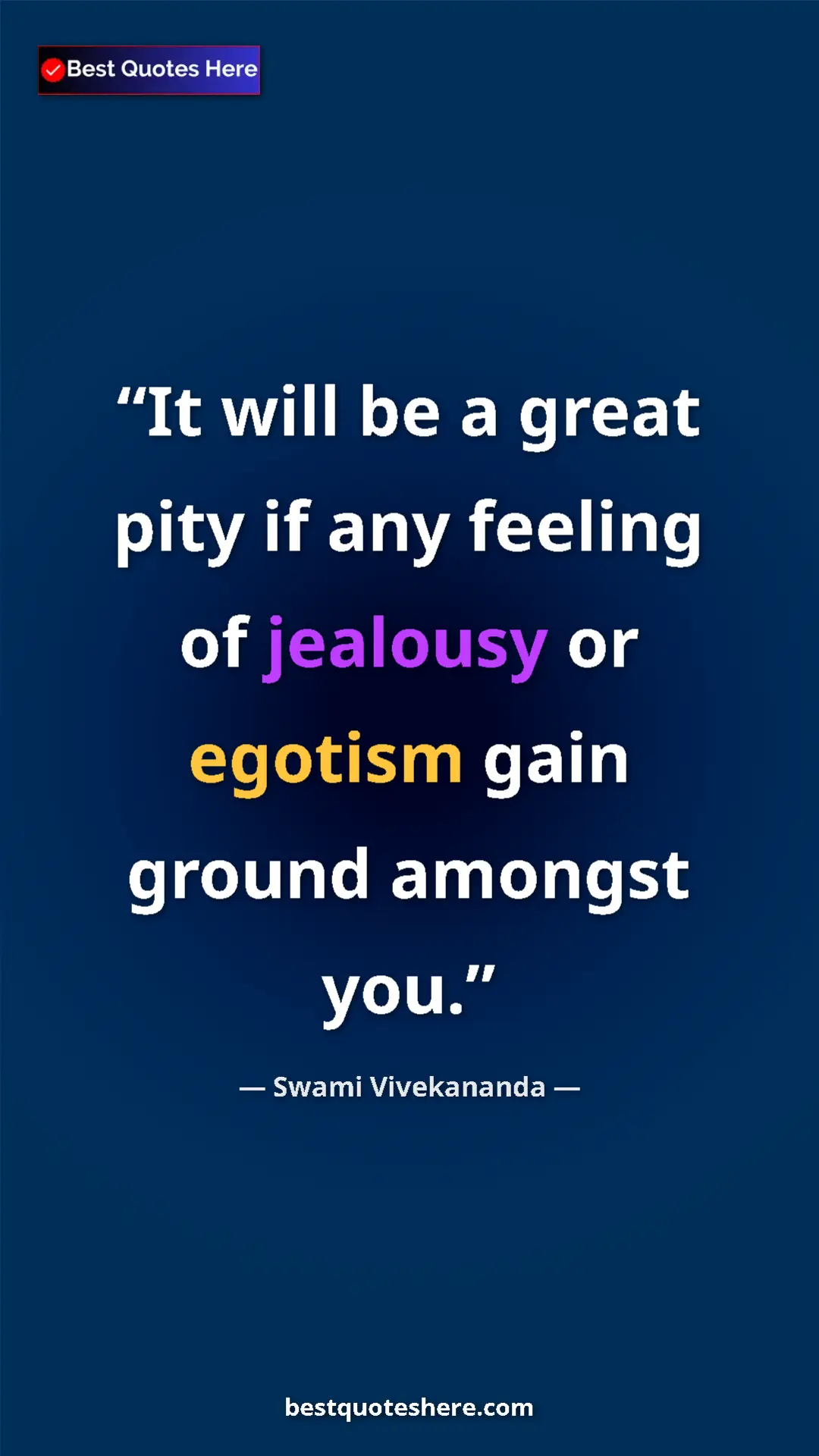 Pinterest quote poster by Swami Vivekananda: "It will be a great pity if any feeling of jealousy or..."