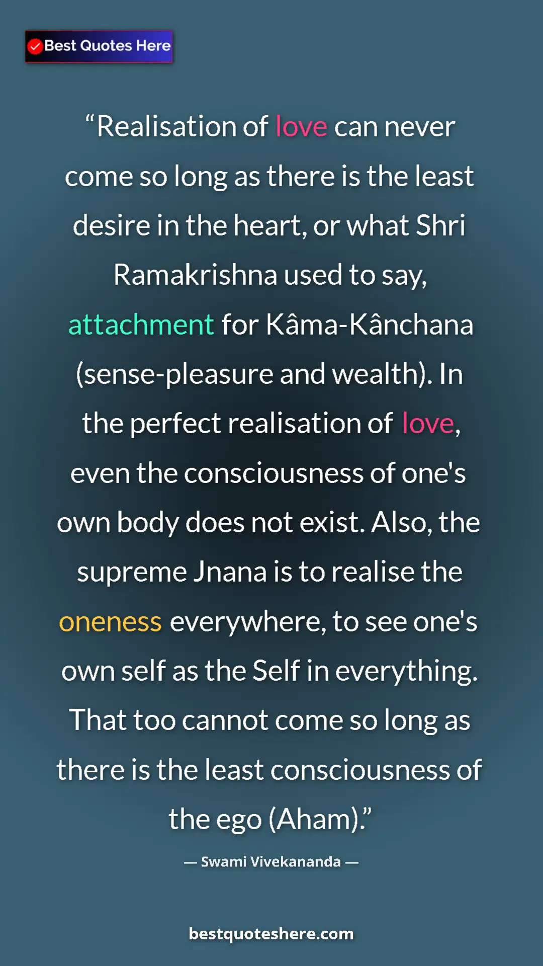 Pinterest quote poster by Swami Vivekananda: "Realisation of love can never come so long as there is the..."