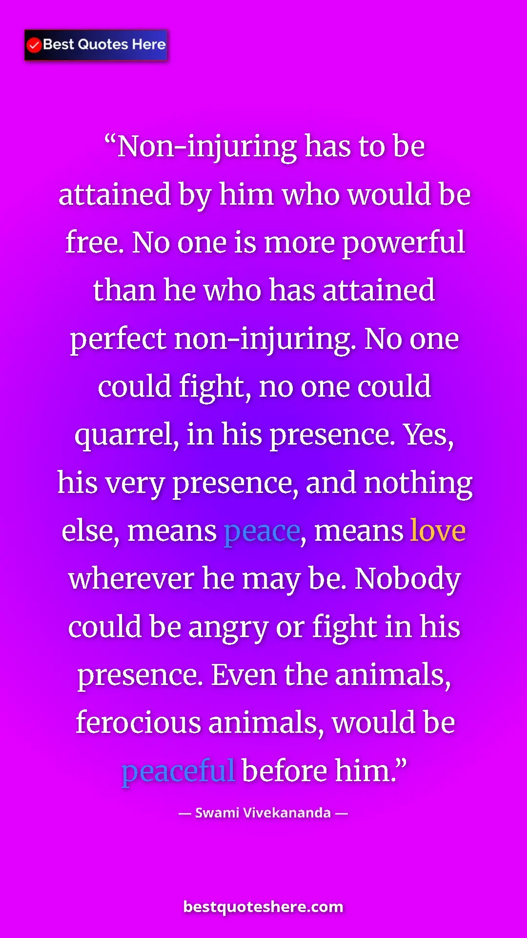 Swami Vivekananda Quote Card: "Non-injuring has to be attained by him who would be free...." Pinterest quote poster by Swami Vivekananda: "Non-injuring has to be attained by him who would be free...."