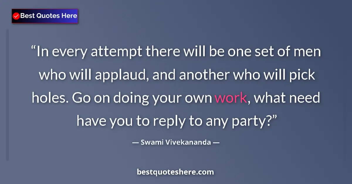 Swami Vivekananda quote: "In every attempt there will be one set of men who will..."