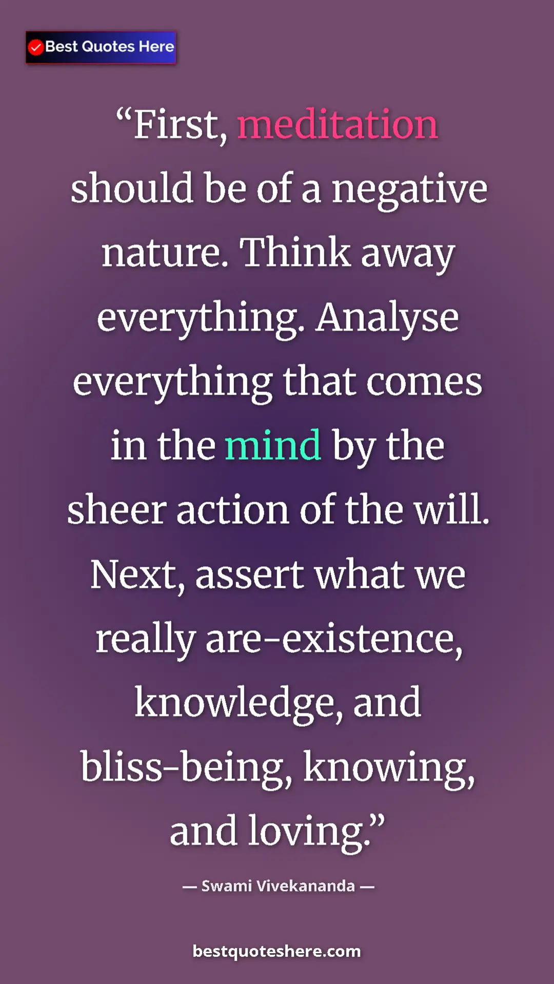 Pinterest quote poster by Swami Vivekananda: "First, meditation should be of a negative nature. Think away"