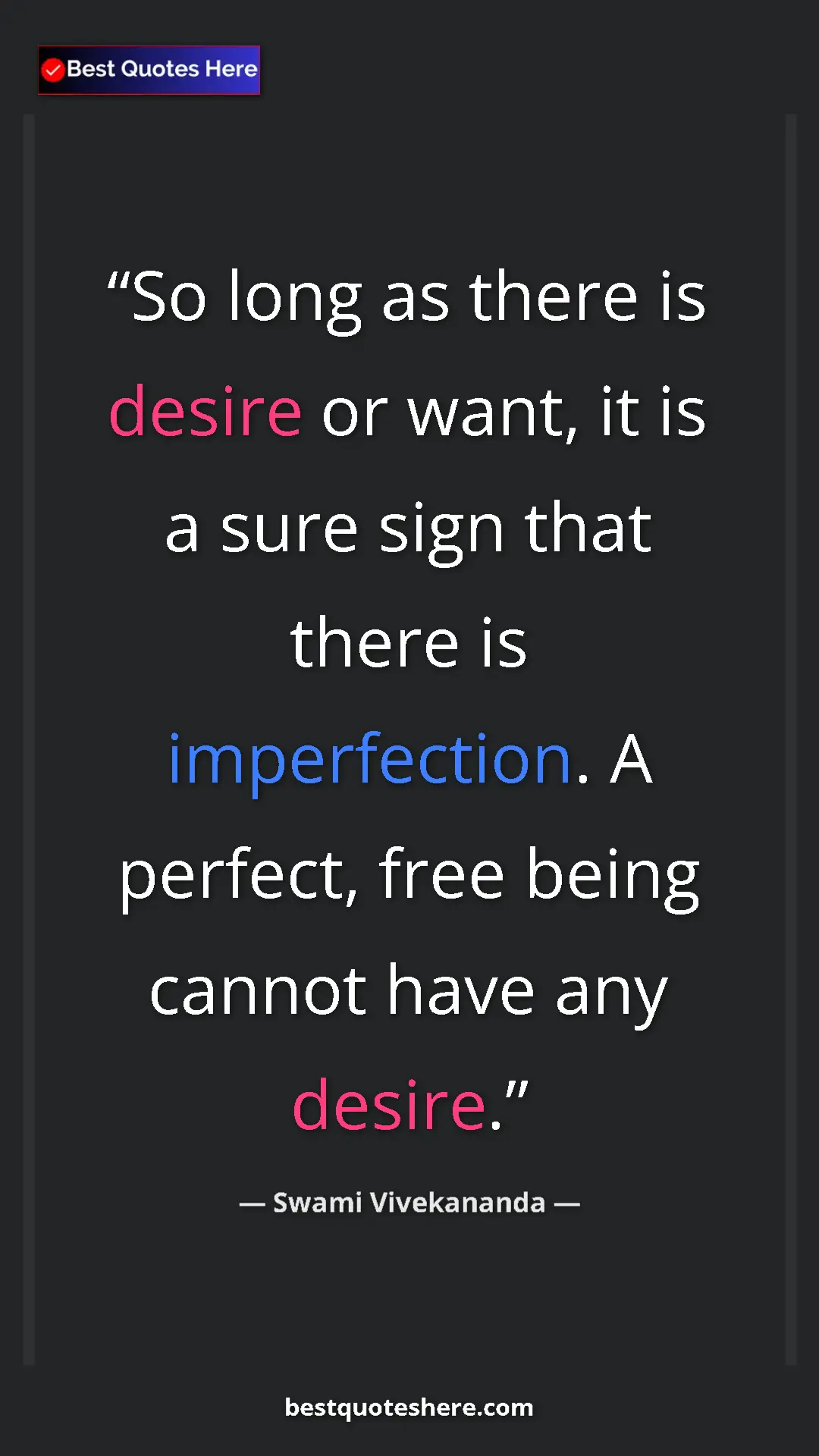 Pinterest quote poster by Swami Vivekananda: "So long as there is desire or want, it is a sure sign that..."