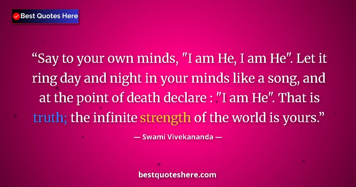 Quote by Swami Vivekananda: Say to your own minds, 
