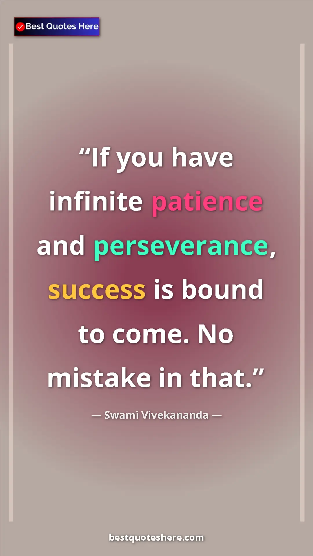 Pinterest quote poster by Swami Vivekananda: "If you have infinite patience and perseverance, success is..."