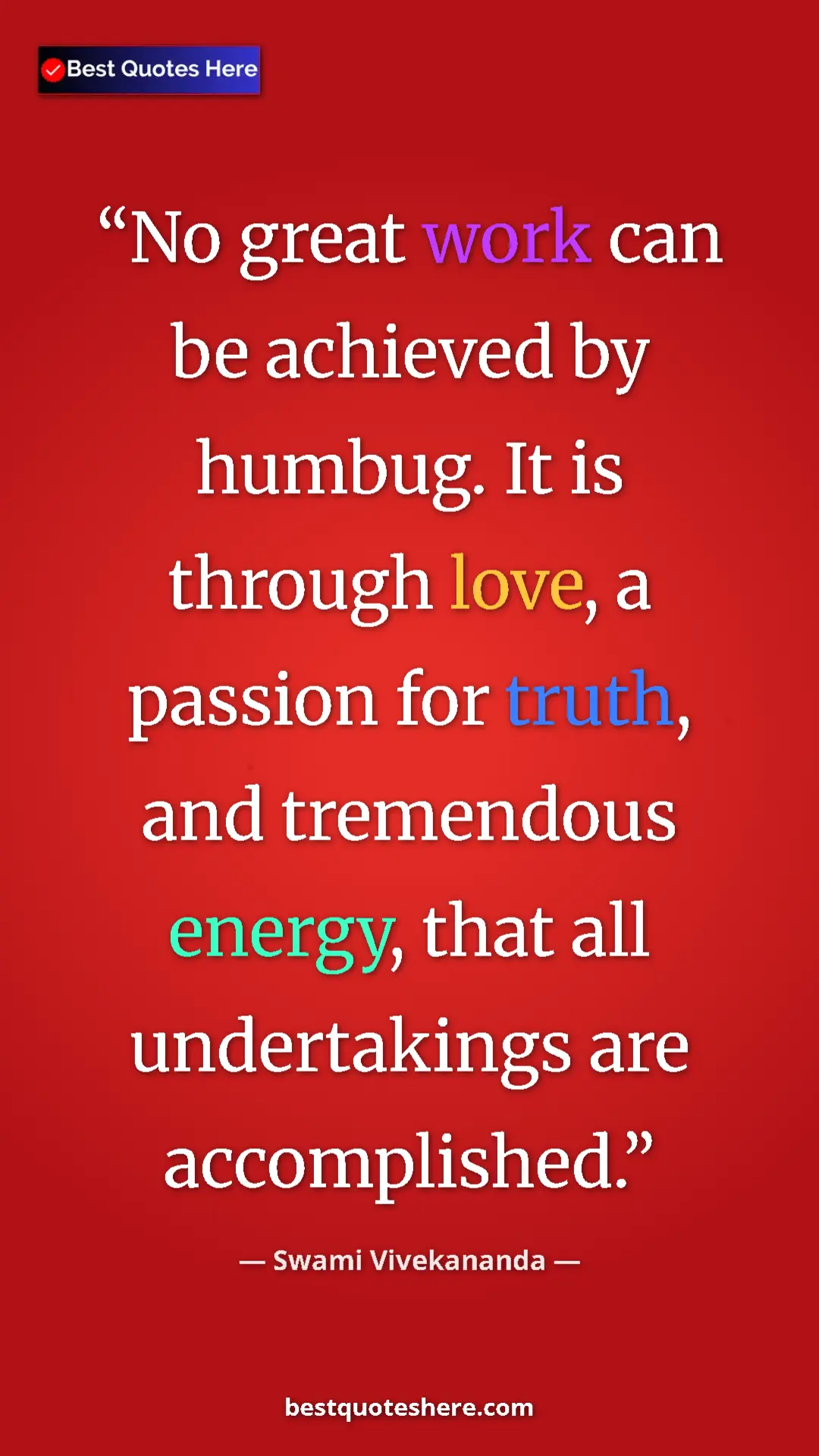 Pinterest quote poster by Swami Vivekananda: "No great work can be achieved by humbug. It is through..."