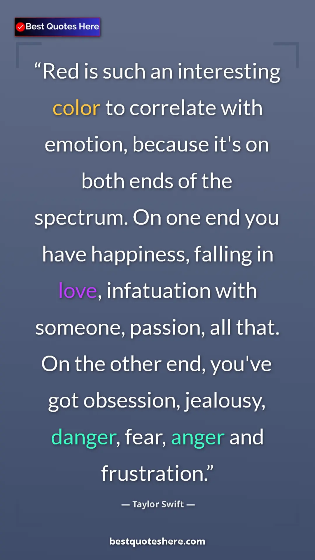 Taylor Swift Quote Card: "Red is such an interesting color to correlate with emotion, " Pinterest quote poster by Taylor Swift: "Red is such an interesting color to correlate with emotion, "