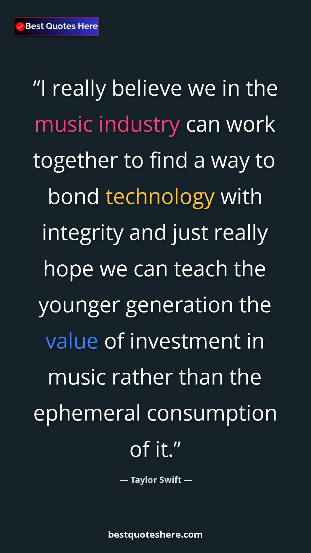 Pinterest quote poster by Taylor Swift: "I really believe we in the music industry can work together..."