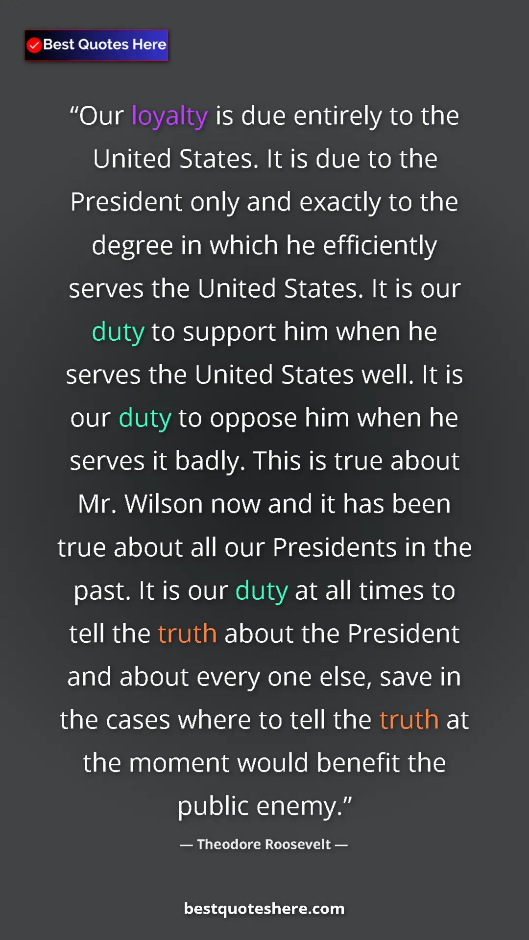 Pinterest quote poster by Theodore Roosevelt: "Our loyalty is due entirely to the United States. It is due..."