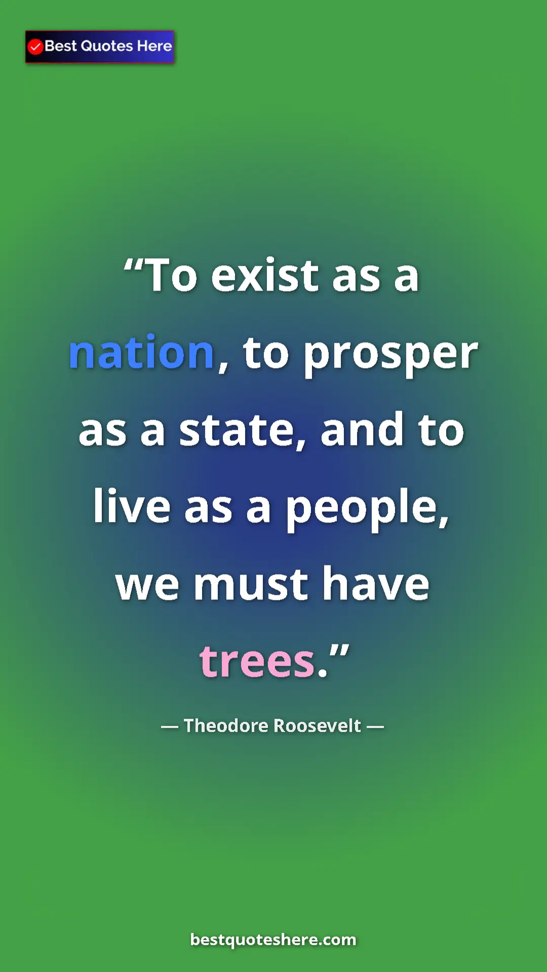 Theodore Roosevelt Quote Card: "To exist as a nation, to prosper as a state, and to live as..." Pinterest quote poster by Theodore Roosevelt: "To exist as a nation, to prosper as a state, and to live as..."
