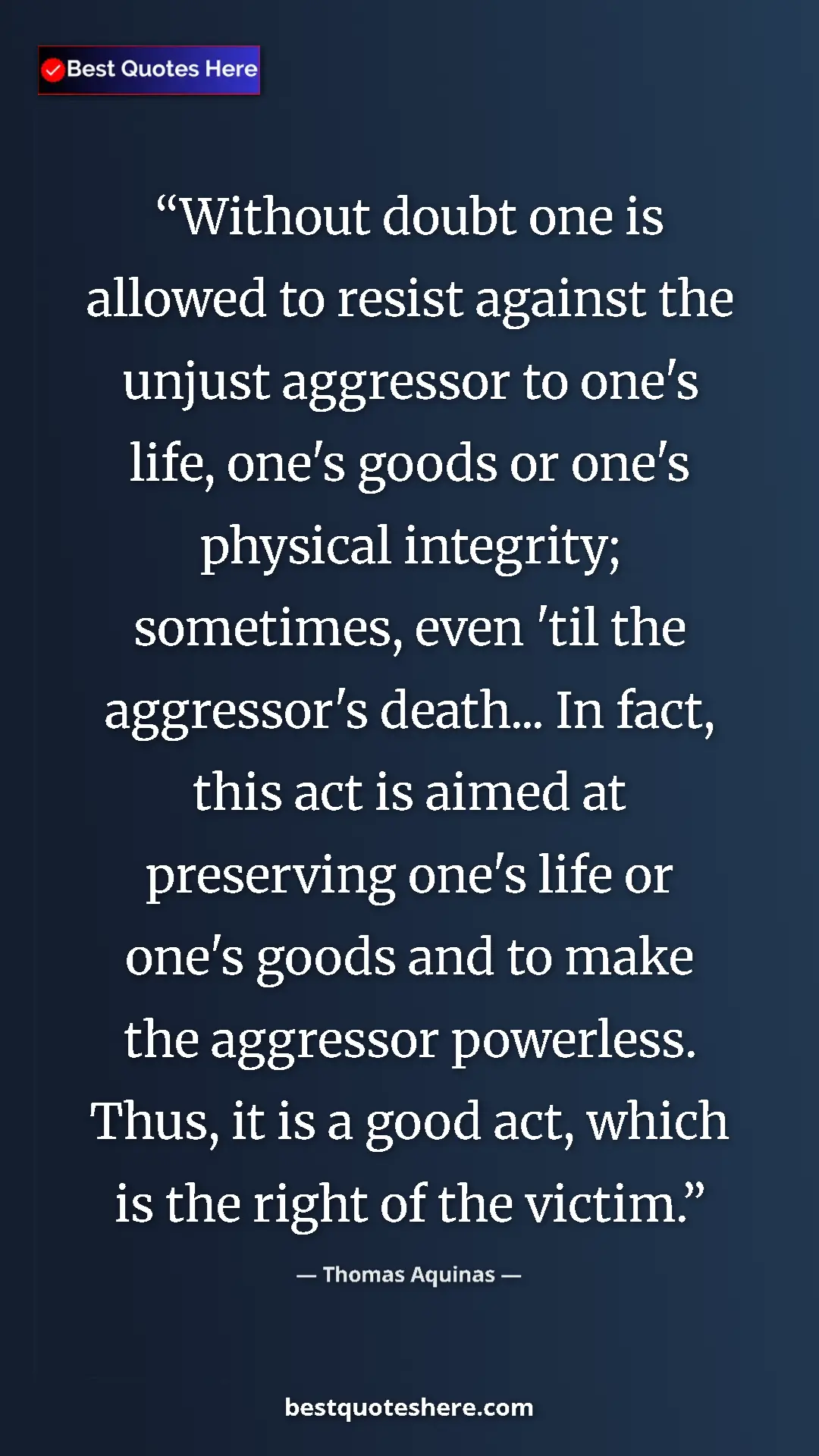 Pinterest quote poster by Thomas Aquinas: "Without doubt one is allowed to resist against the unjust..."