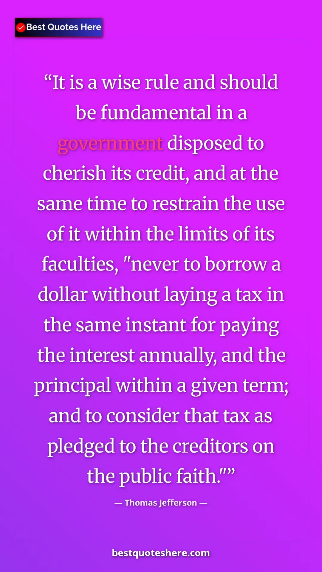 Pinterest quote poster by Thomas Jefferson: "It is a wise rule and should be fundamental in a government..."