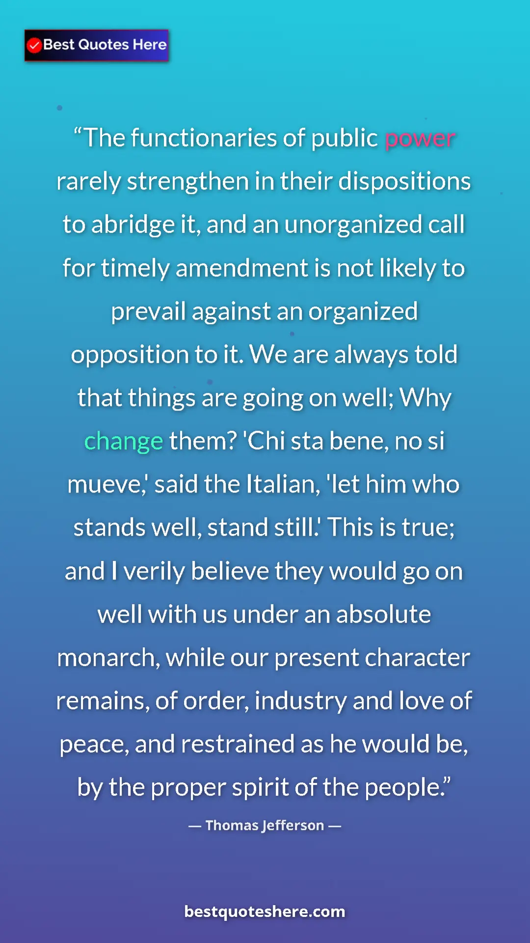 Pinterest quote poster by Thomas Jefferson: "The functionaries of public power rarely strengthen in..."