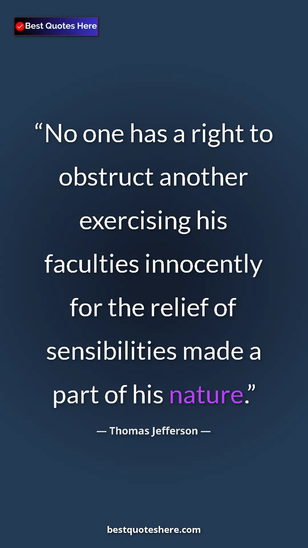 Thomas Jefferson Quote Card: "No one has a right to obstruct another exercising his..." Pinterest quote poster by Thomas Jefferson: "No one has a right to obstruct another exercising his..."