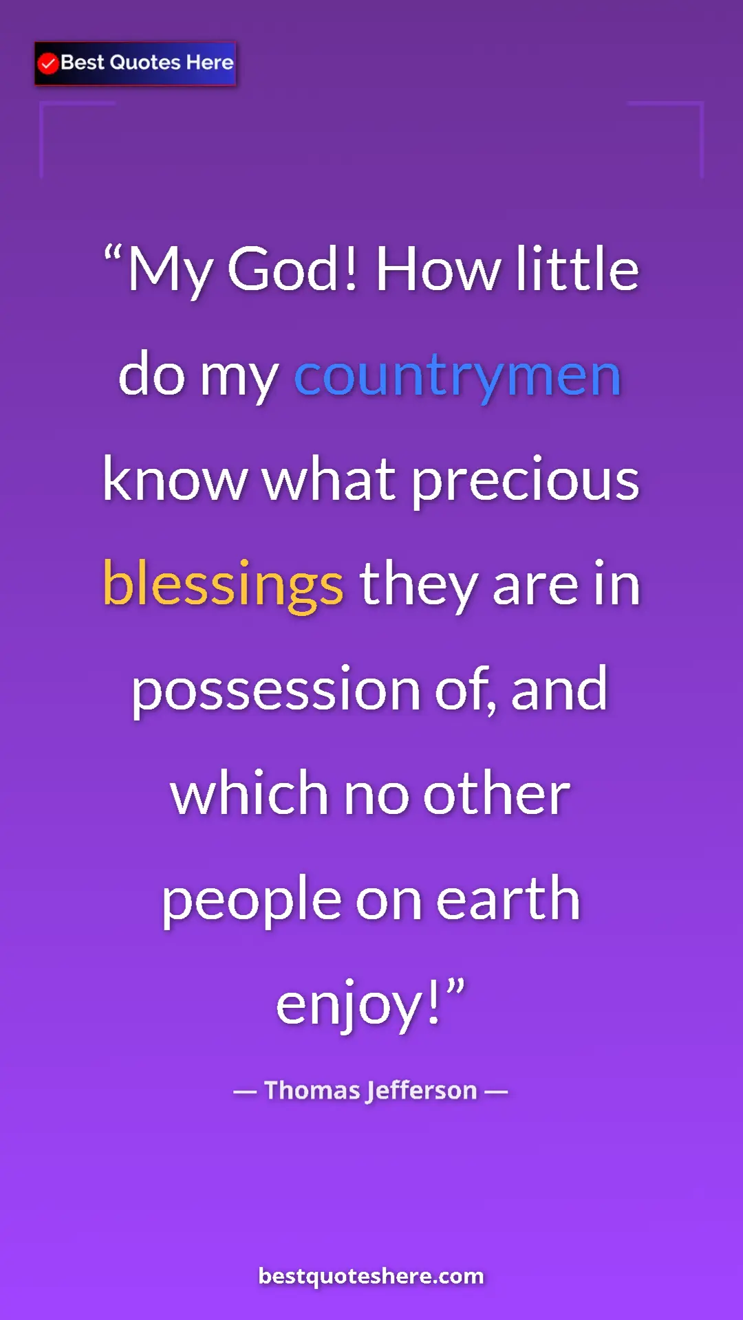 Thomas Jefferson Quote Card: "My God! How little do my countrymen know what precious..." Pinterest quote poster by Thomas Jefferson: "My God! How little do my countrymen know what precious..."
