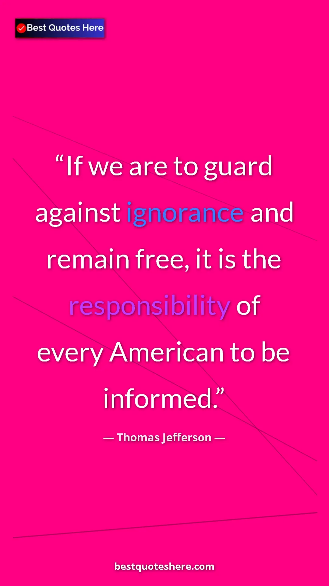 Thomas Jefferson Quote Card: "If we are to guard against ignorance and remain free, it is..." Pinterest quote poster by Thomas Jefferson: "If we are to guard against ignorance and remain free, it is..."
