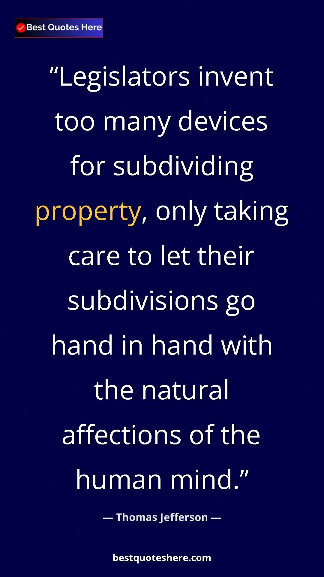 Thomas Jefferson Quote Card: "Legislators invent too many devices for subdividing..." Pinterest quote poster by Thomas Jefferson: "Legislators invent too many devices for subdividing..."