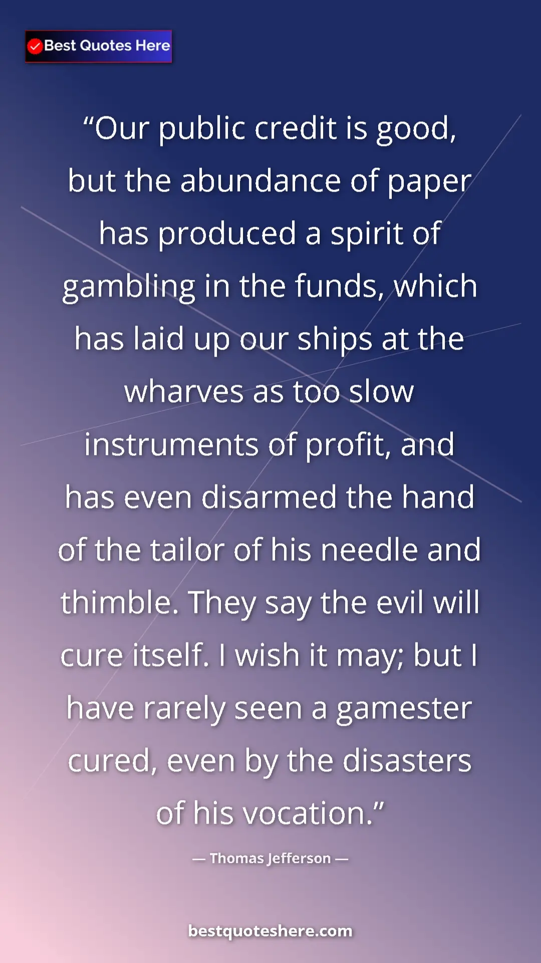 Thomas Jefferson Quote Card: "Our public credit is good, but the abundance of paper has..." Pinterest quote poster by Thomas Jefferson: "Our public credit is good, but the abundance of paper has..."