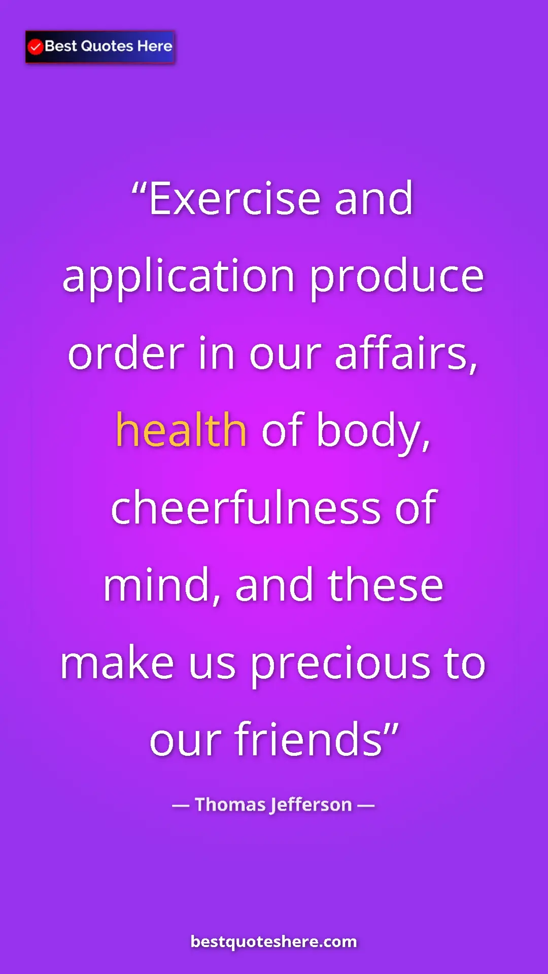 Thomas Jefferson Quote Card: "Exercise and application produce order in our affairs,..." Pinterest quote poster by Thomas Jefferson: "Exercise and application produce order in our affairs,..."