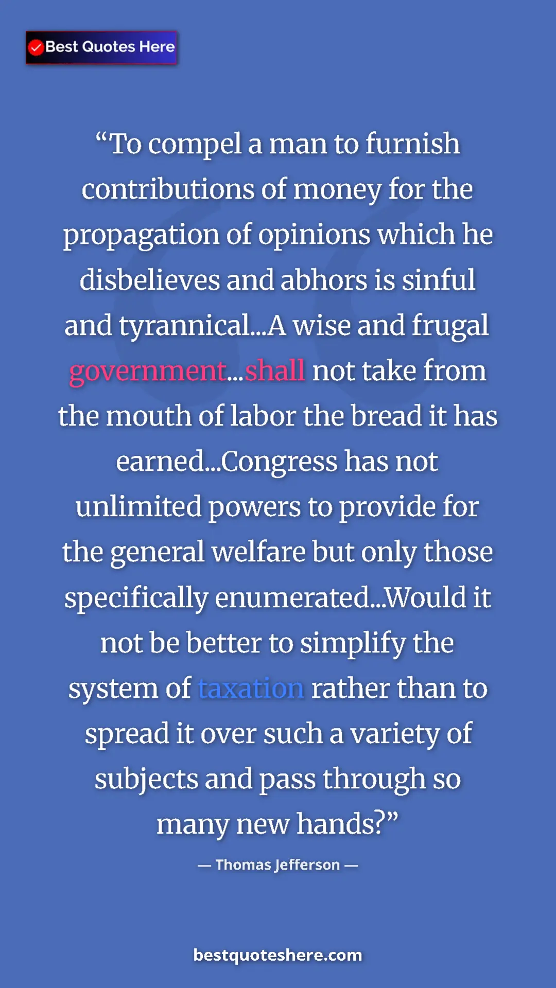 Thomas Jefferson Quote Card: "To compel a man to furnish contributions of money for the pr" Pinterest quote poster by Thomas Jefferson: "To compel a man to furnish contributions of money for the pr"