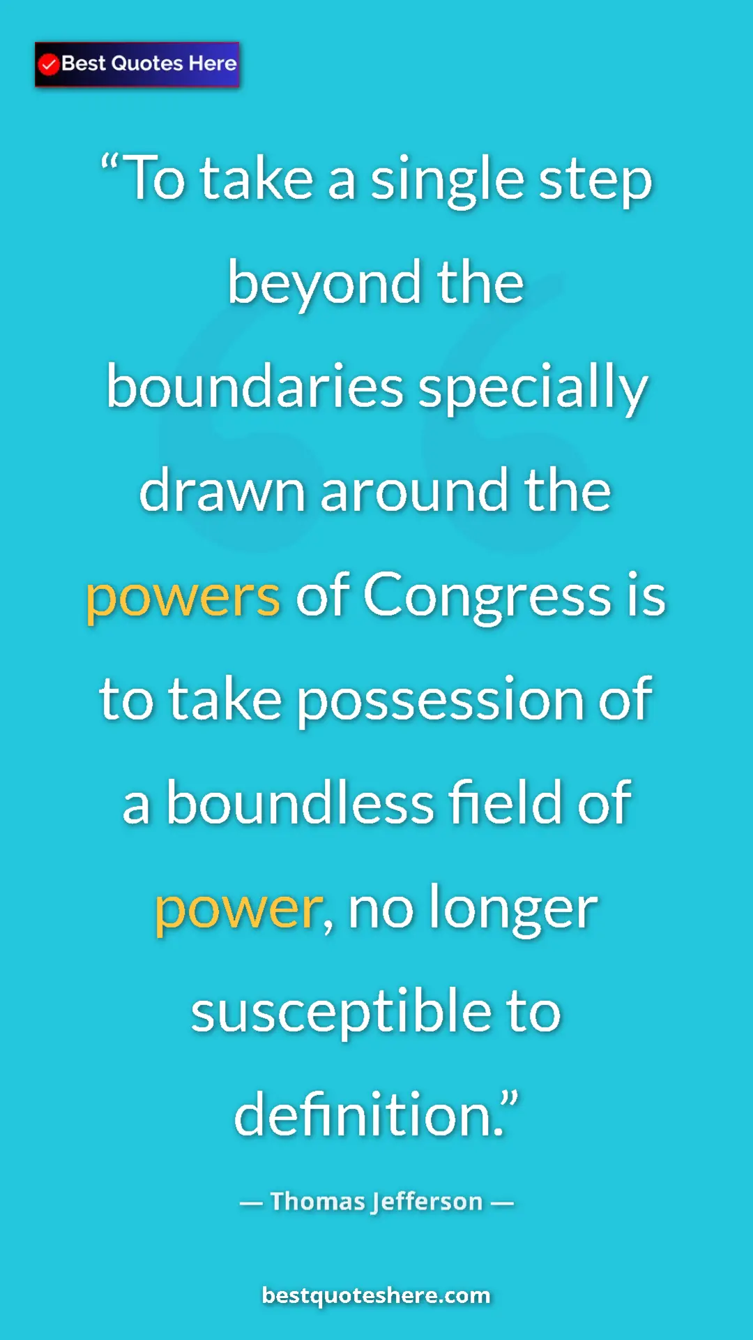 Pinterest quote poster by Thomas Jefferson: "To take a single step beyond the boundaries specially drawn..."