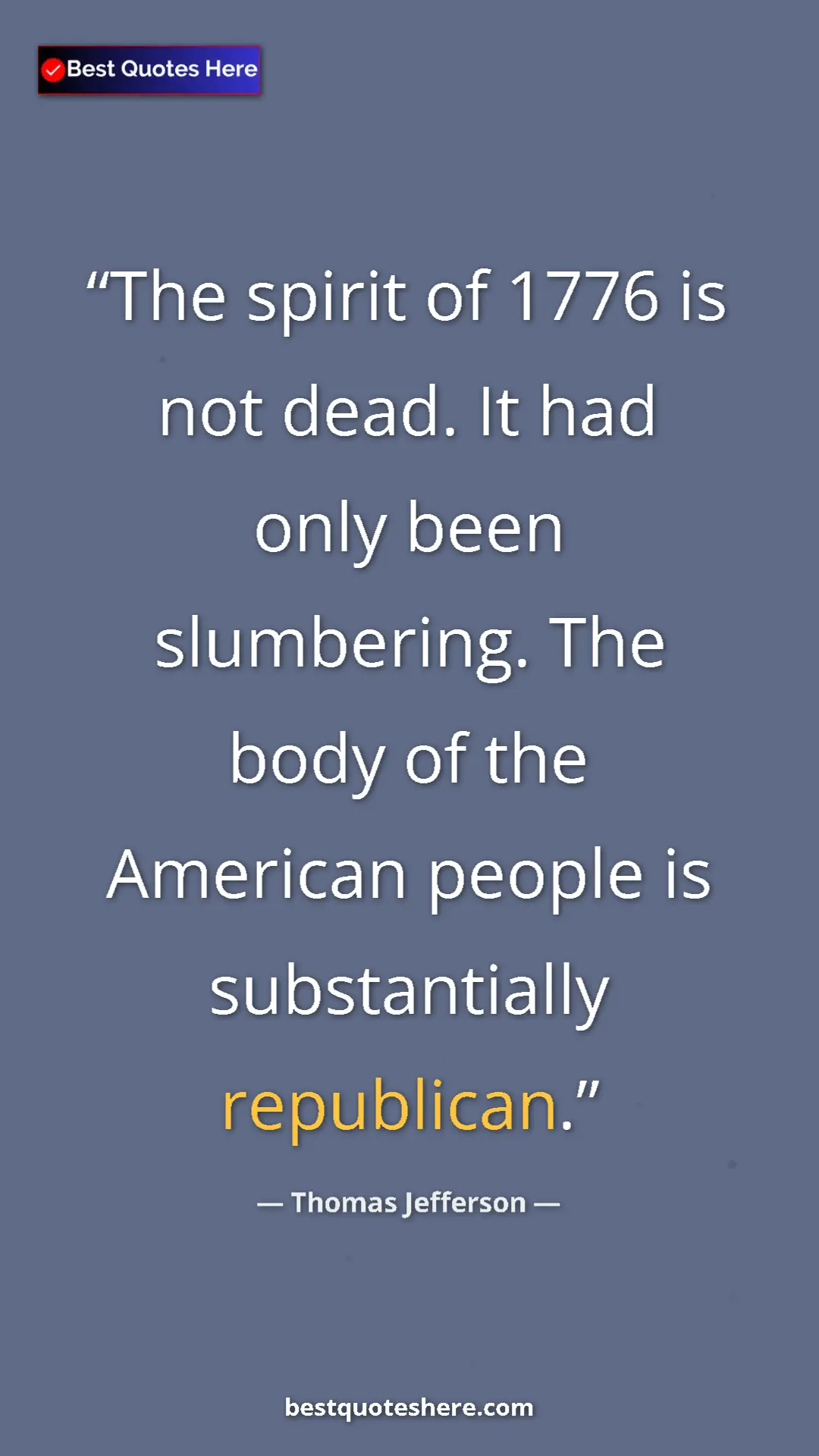 Thomas Jefferson Quote Card: "The spirit of 1776 is not dead. It had only been..." Pinterest quote poster by Thomas Jefferson: "The spirit of 1776 is not dead. It had only been..."