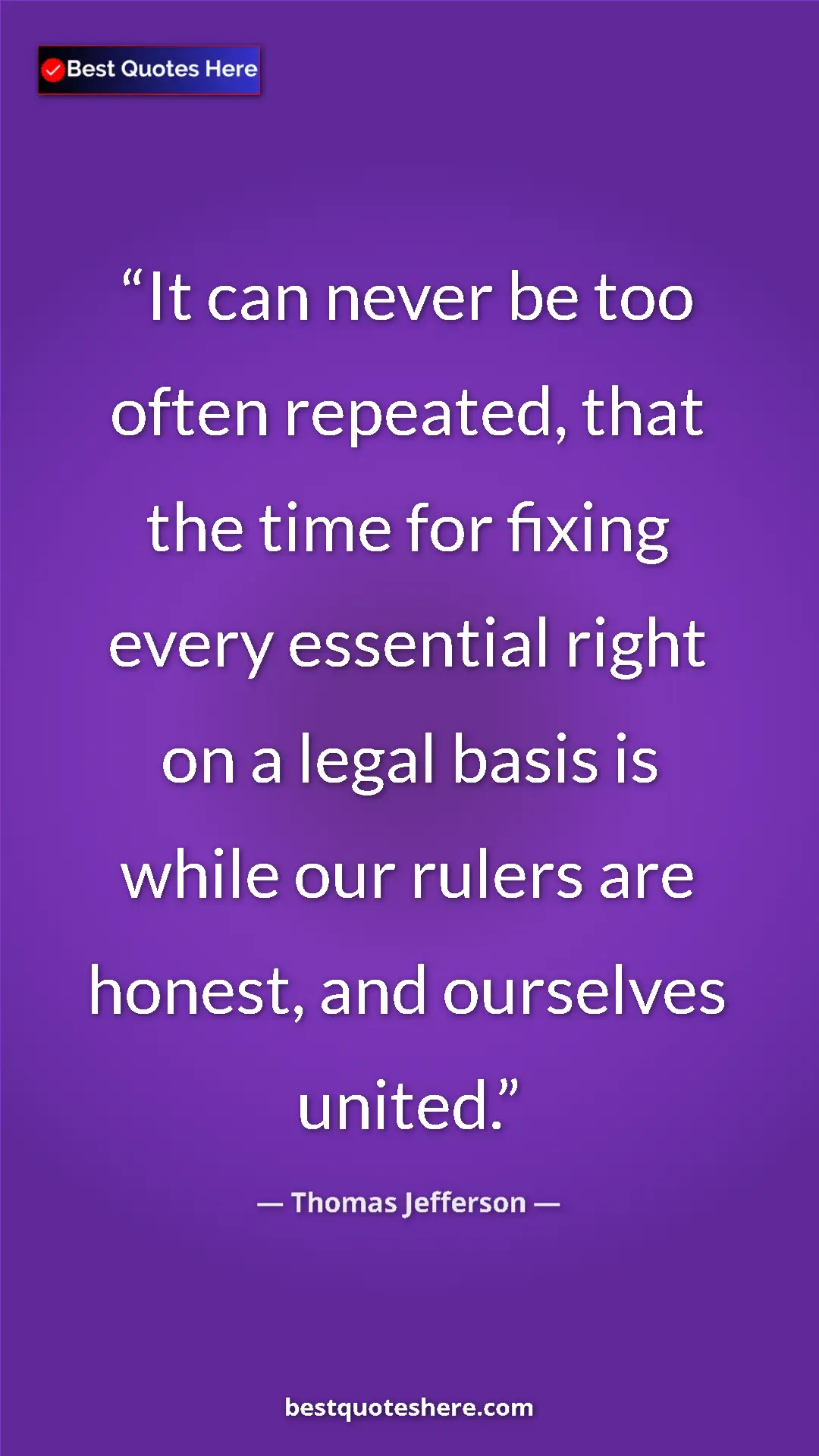 Thomas Jefferson Quote Card: "It can never be too often repeated, that the time for..." Pinterest quote poster by Thomas Jefferson: "It can never be too often repeated, that the time for..."