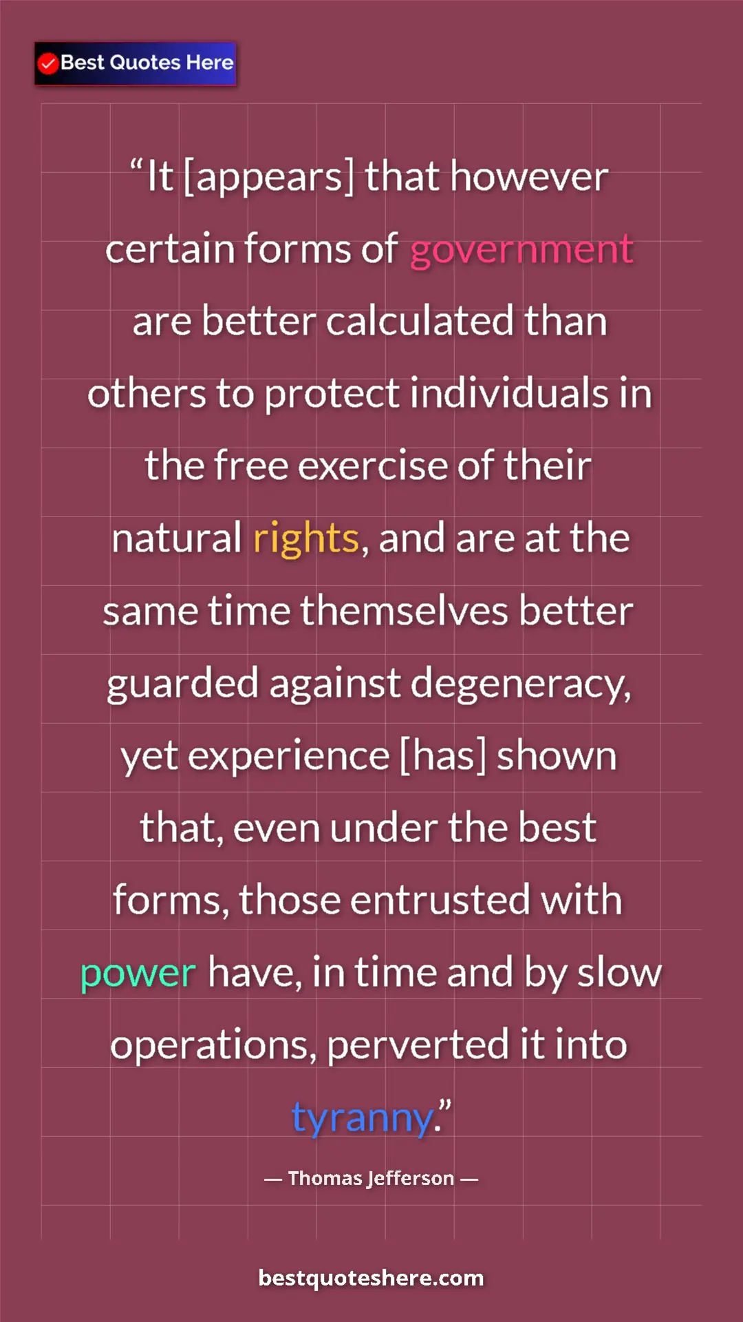 Pinterest quote poster by Thomas Jefferson: "It [appears] that however certain forms of government are..."