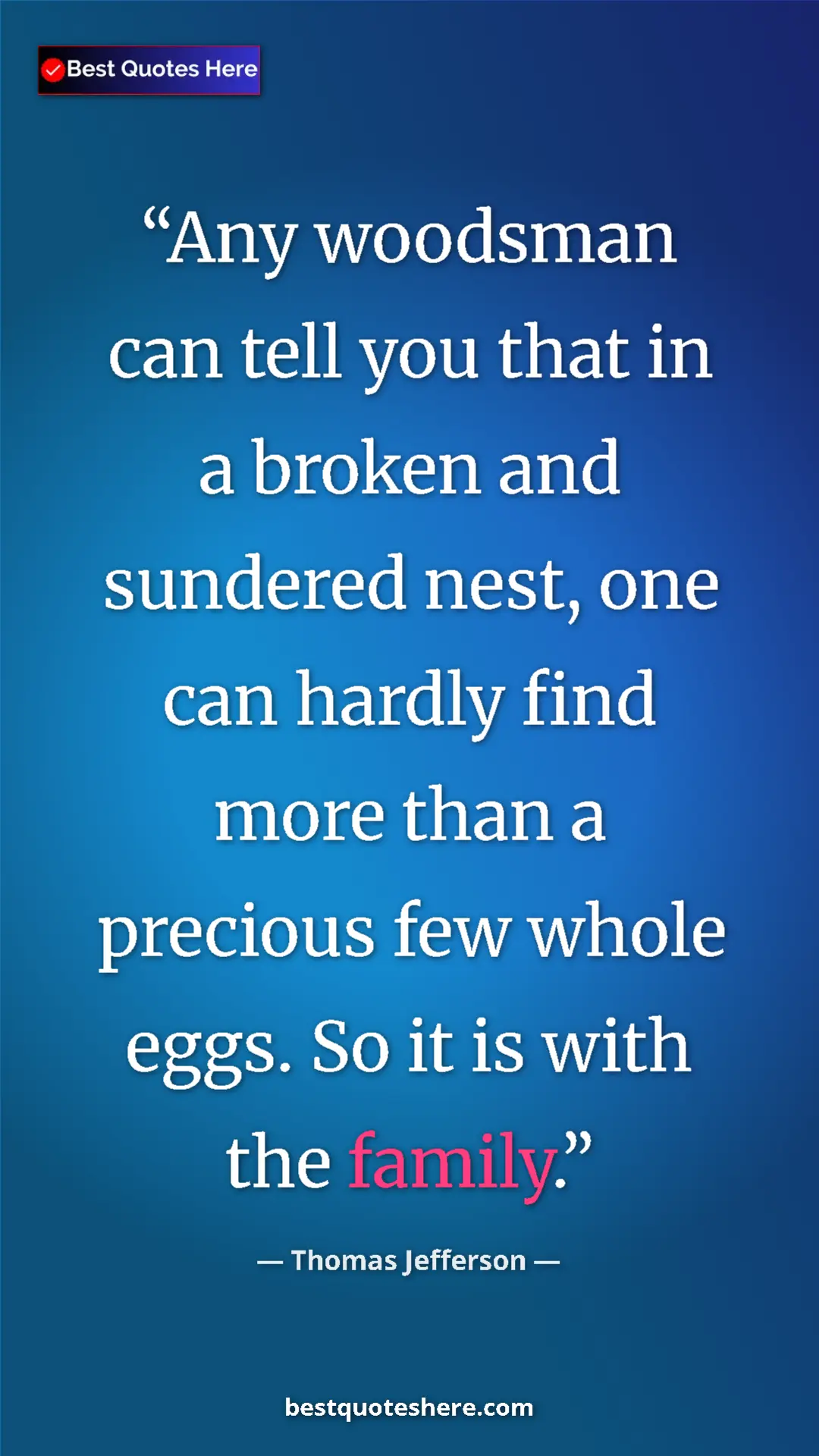 Thomas Jefferson Quote Card: "Any woodsman can tell you that in a broken and sundered..." Pinterest quote poster by Thomas Jefferson: "Any woodsman can tell you that in a broken and sundered..."