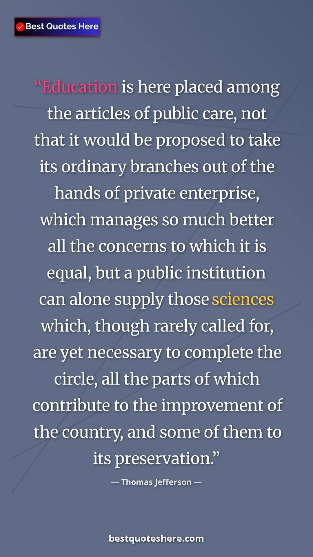 Thomas Jefferson Quote Card: "Education is here placed among the articles of public care,..." Pinterest quote poster by Thomas Jefferson: "Education is here placed among the articles of public care,..."