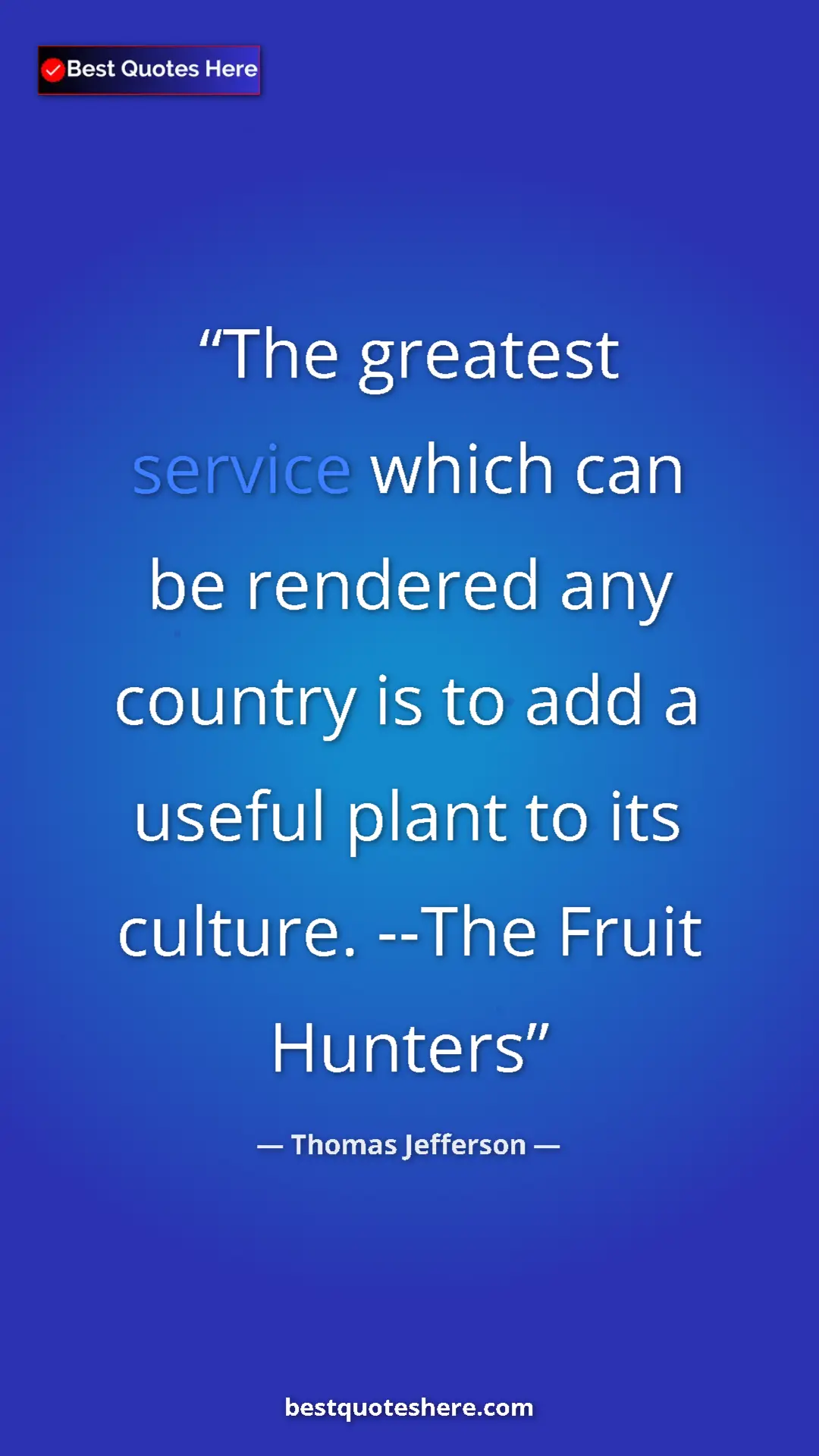 Thomas Jefferson Quote Card: "The greatest service which can be rendered any country is..." Pinterest quote poster by Thomas Jefferson: "The greatest service which can be rendered any country is..."