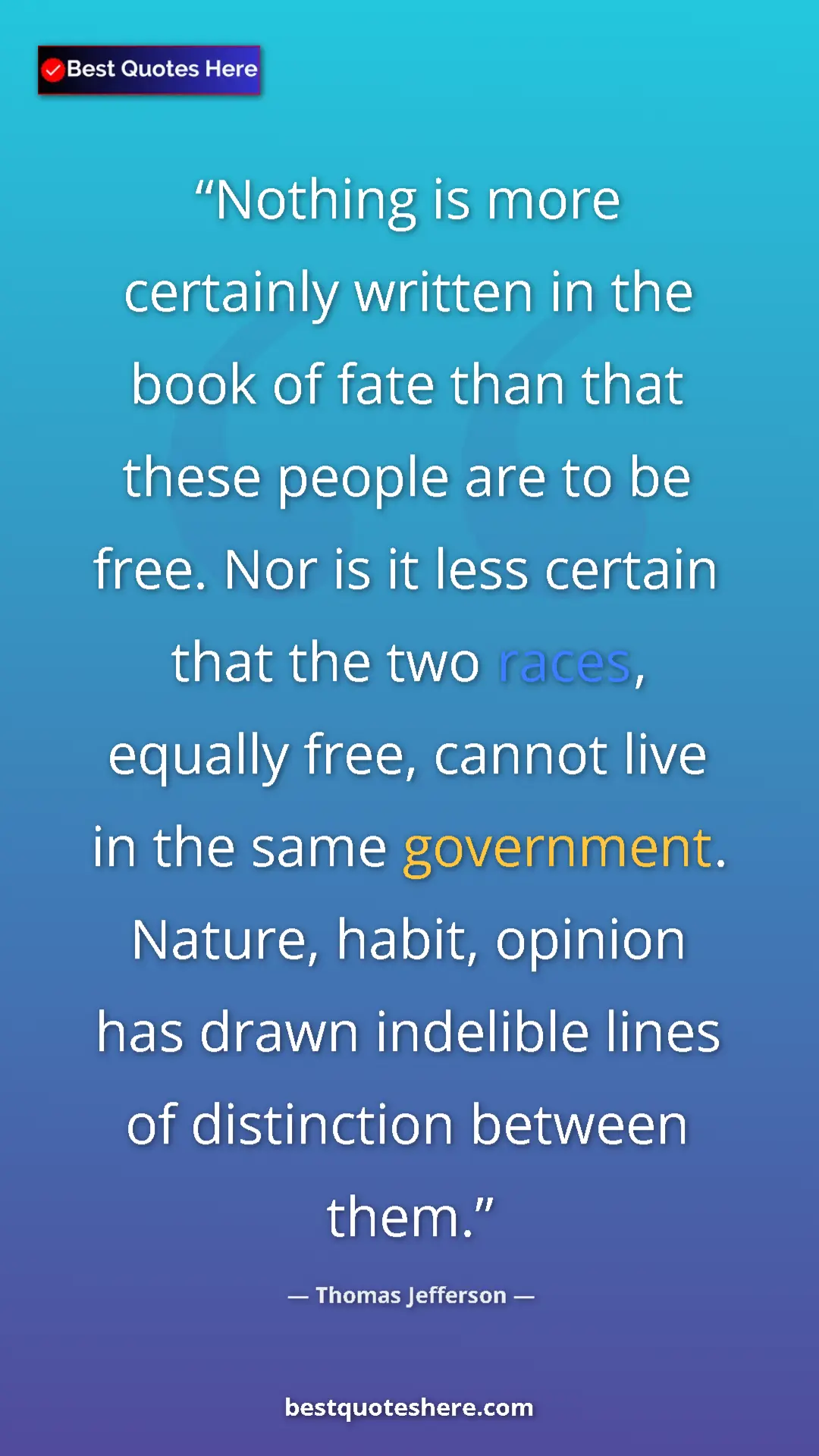 Thomas Jefferson Quote Card: "Nothing is more certainly written in the book of fate than t" Pinterest quote poster by Thomas Jefferson: "Nothing is more certainly written in the book of fate than t"