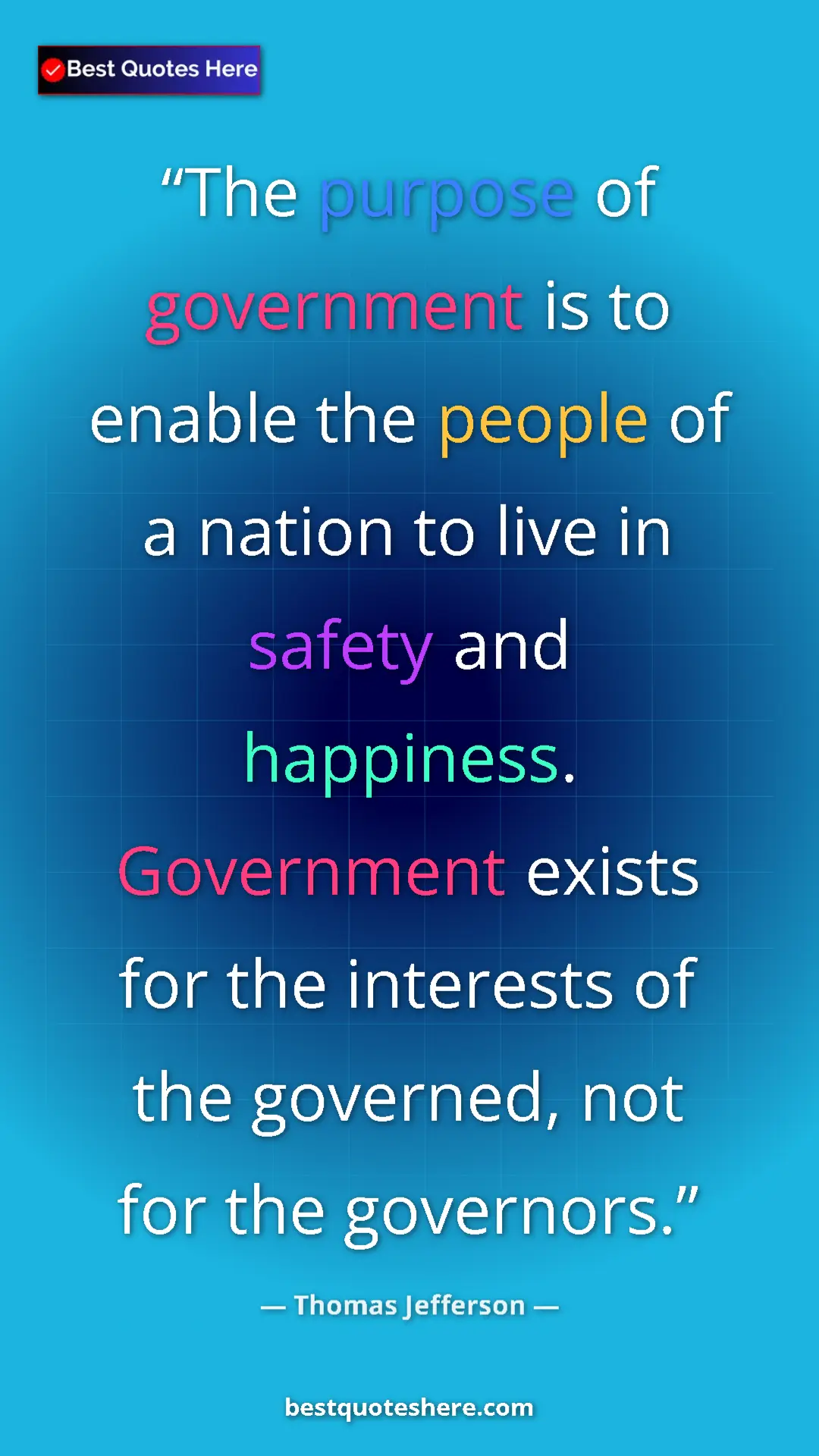 Thomas Jefferson Quote Card: "The purpose of government is to enable the people of a..." Pinterest quote poster by Thomas Jefferson: "The purpose of government is to enable the people of a..."