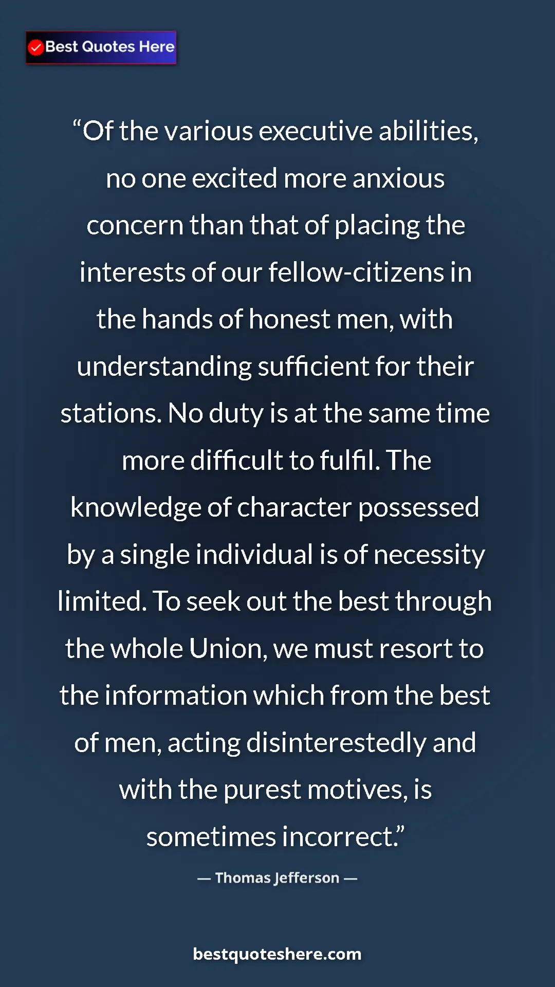 Pinterest quote poster by Thomas Jefferson: "Of the various executive abilities, no one excited more..."