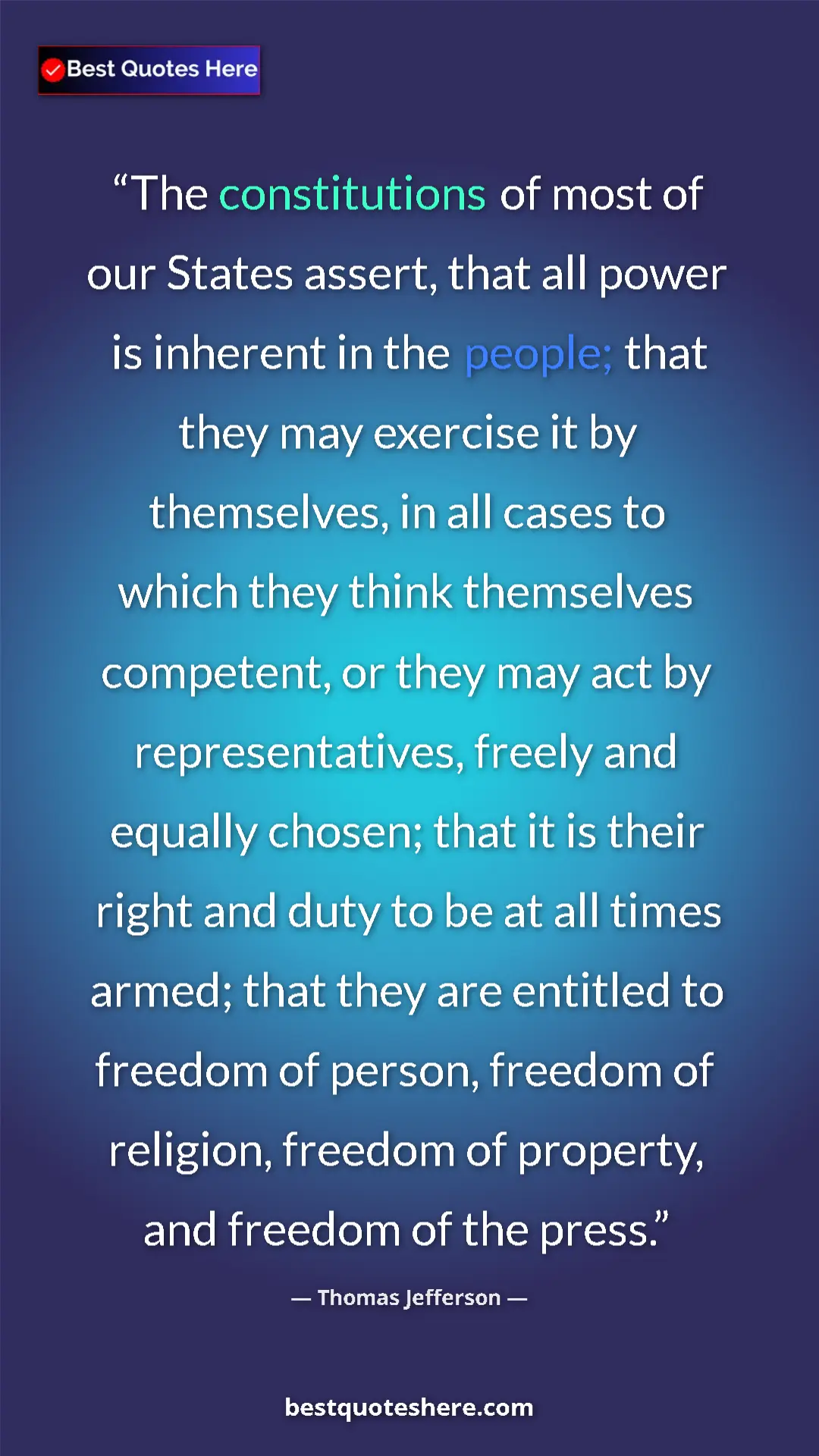 Pinterest quote poster by Thomas Jefferson: "The constitutions of most of our States assert, that all..."