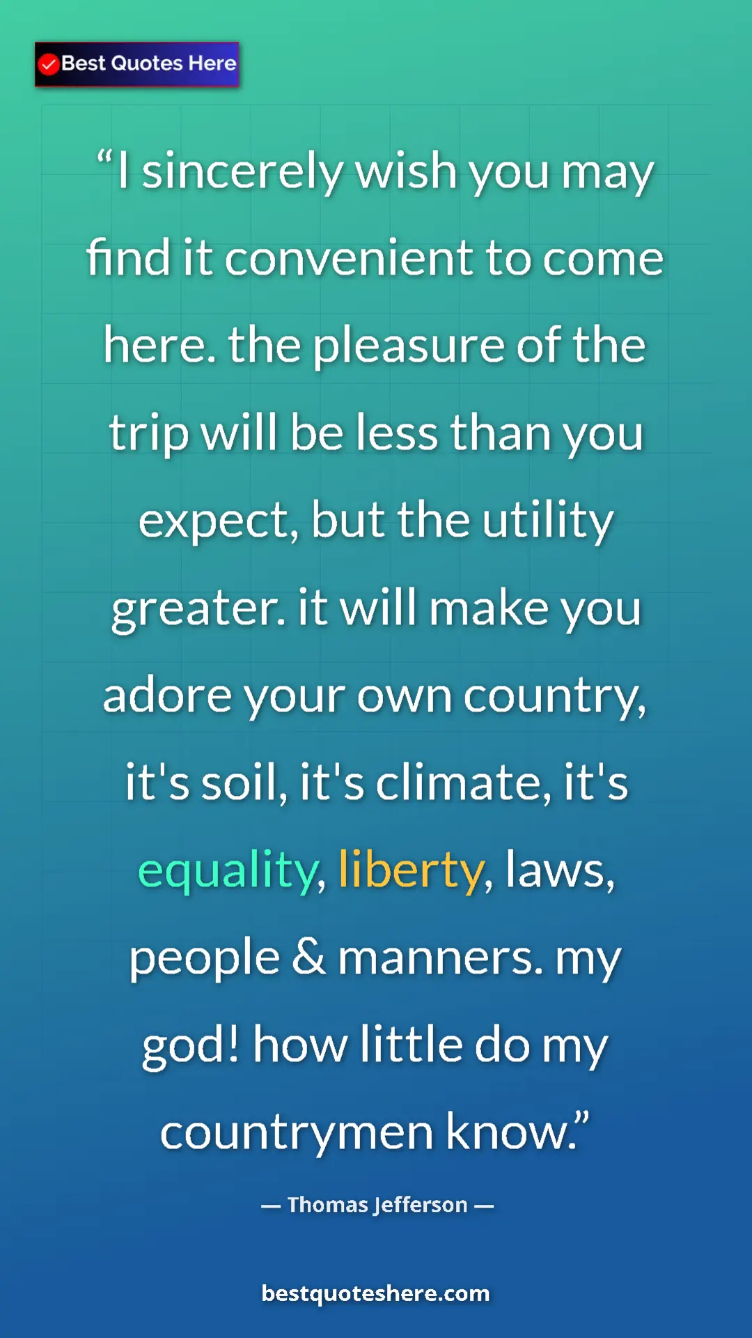 Pinterest quote poster by Thomas Jefferson: "I sincerely wish you may find it convenient to come here...."